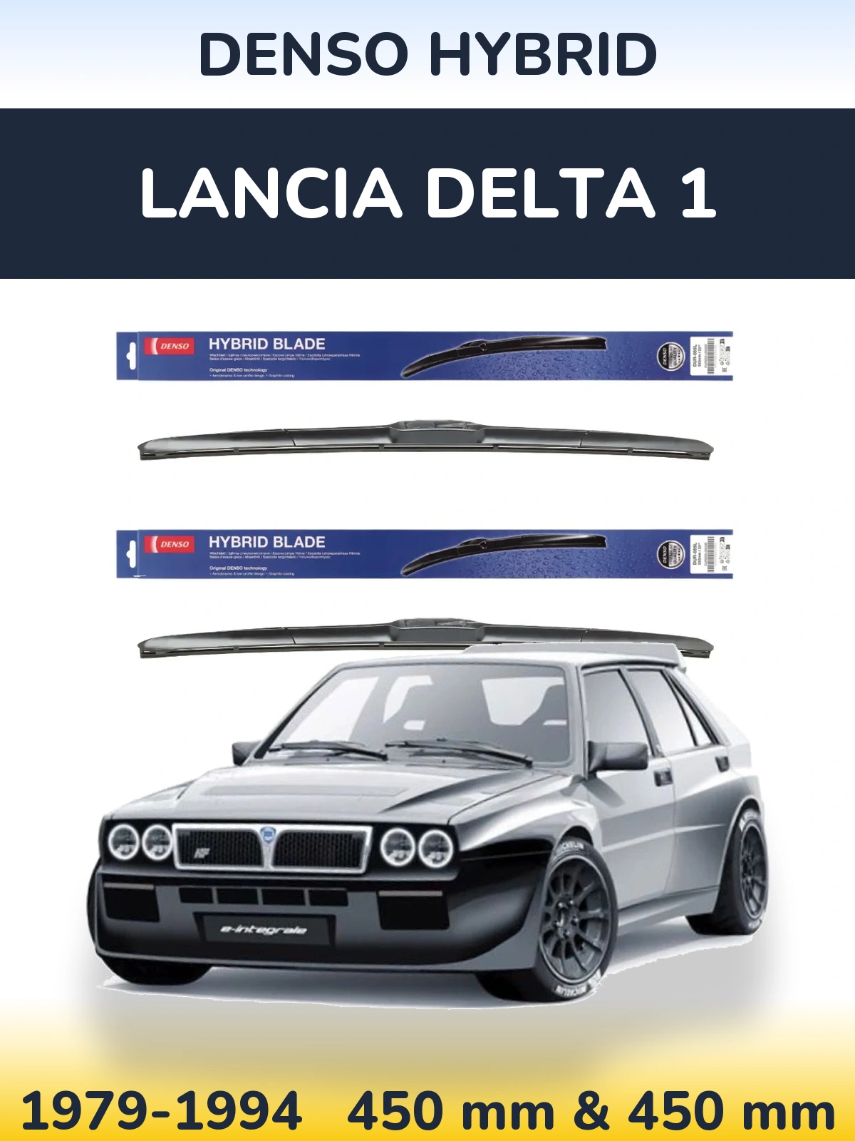 Ștergătoare Denso Hybrid pentru Lancia Delta 1