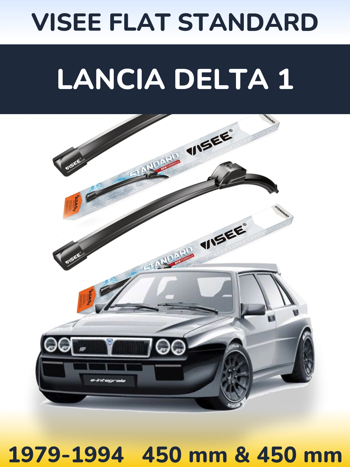 Ștergătoare VISEE FLAT STANDARD pentru Lancia Delta 1