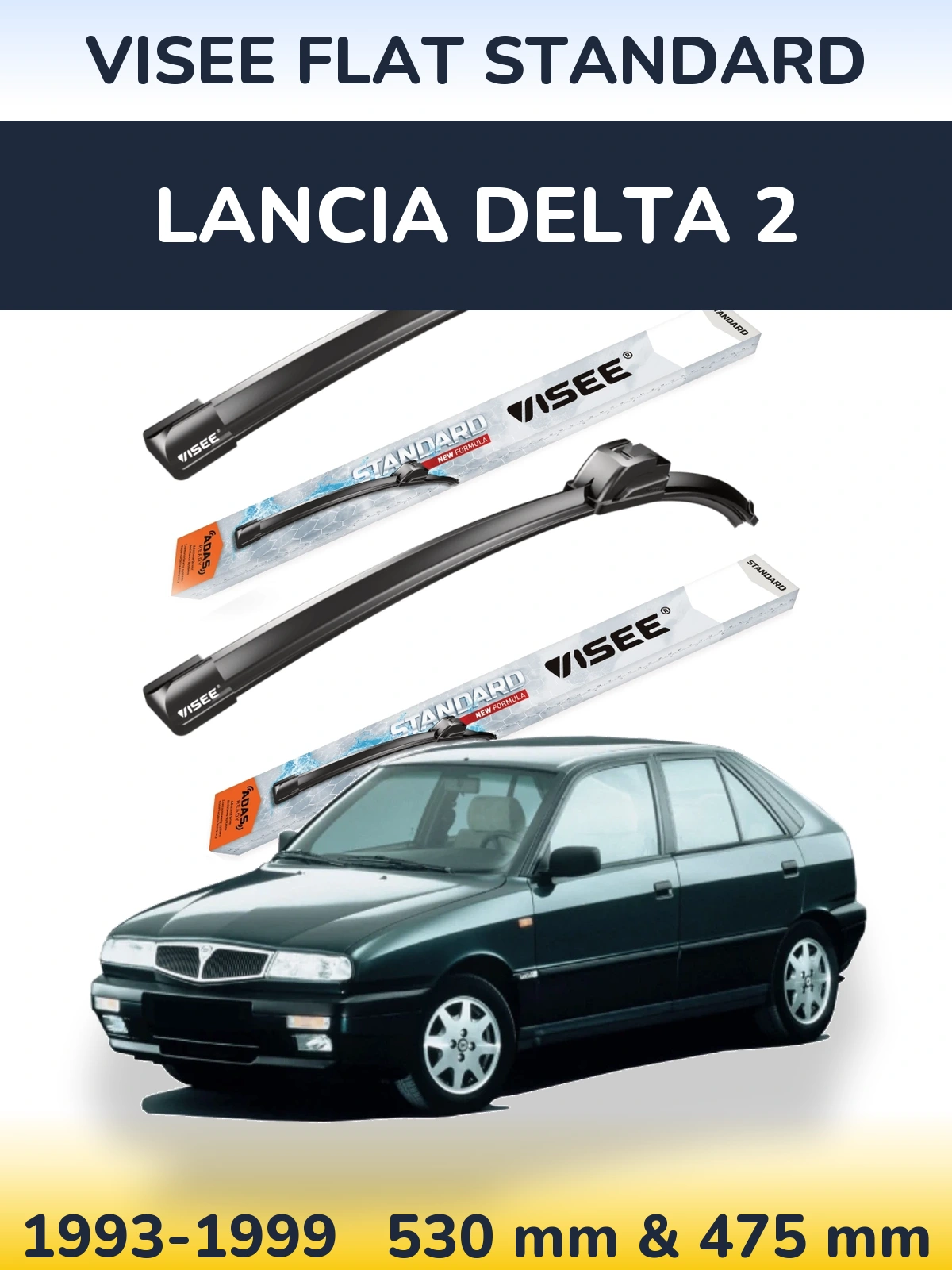 Ștergătoare VISEE FLAT STANDARD pentru Lancia Delta 2