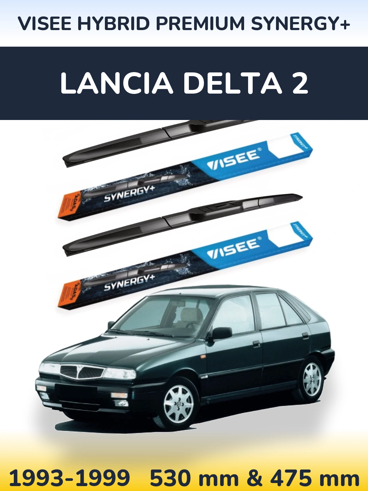 Ștergătoare VISEE HYBRID PREMIUM SYNERGY+ pentru Lancia Delta 2