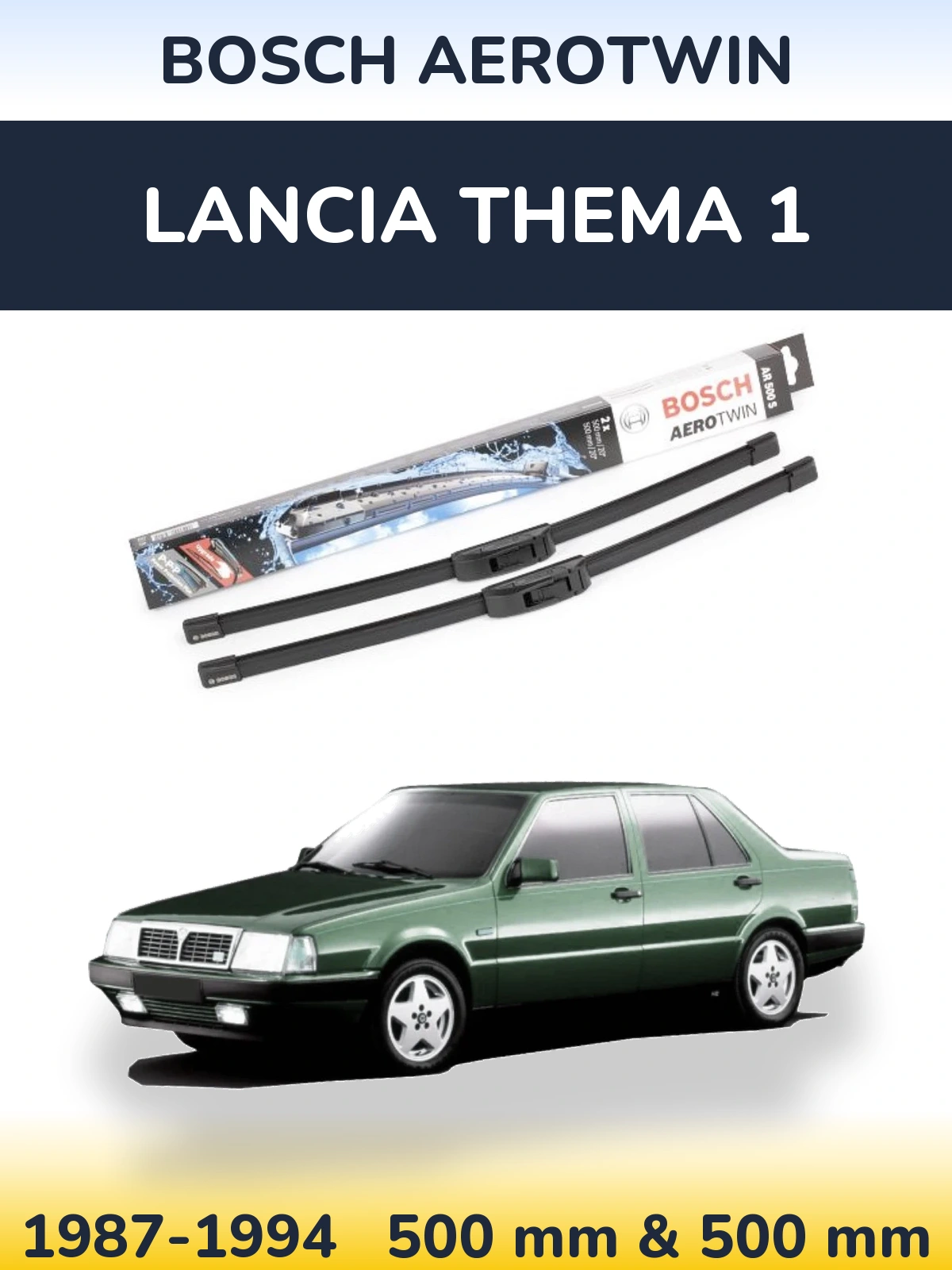 Ștergătoare BOSCH AeroTwin pentru Lancia Thema 1