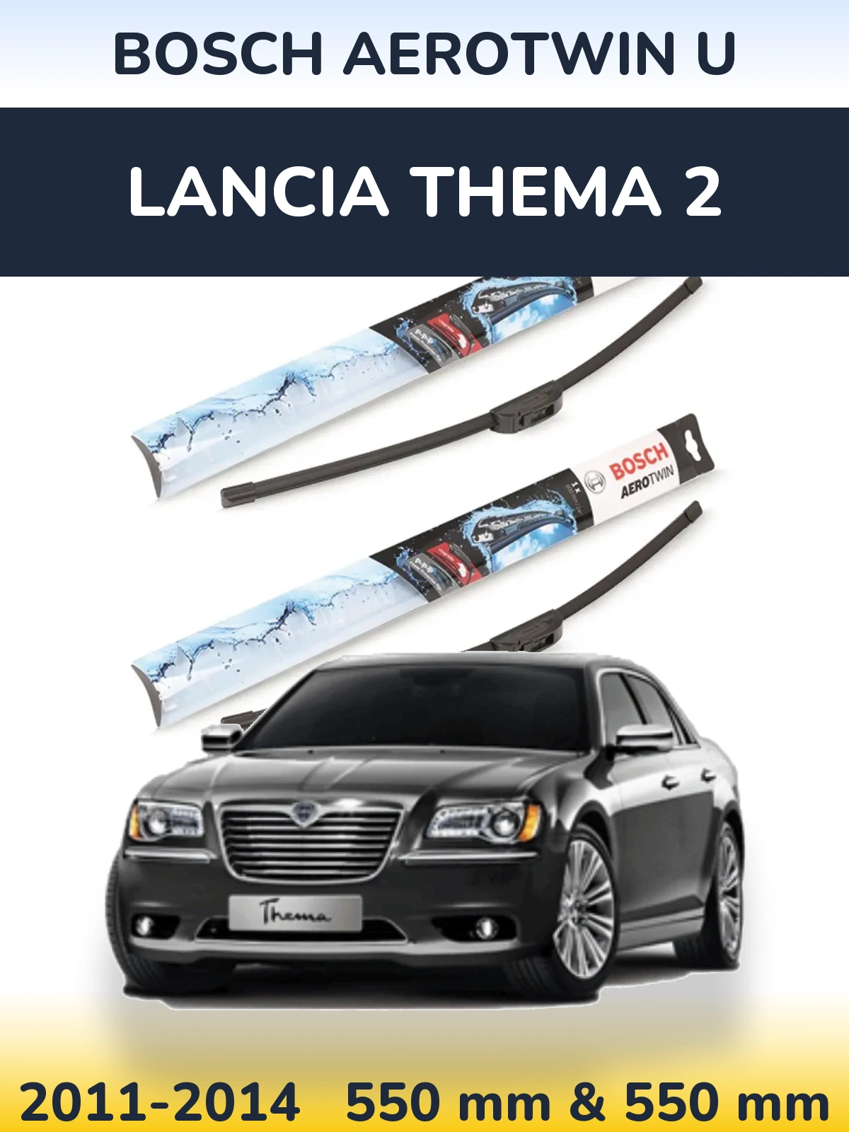 Ștergătoare BOSCH AeroTwin U pentru Lancia Thema 2