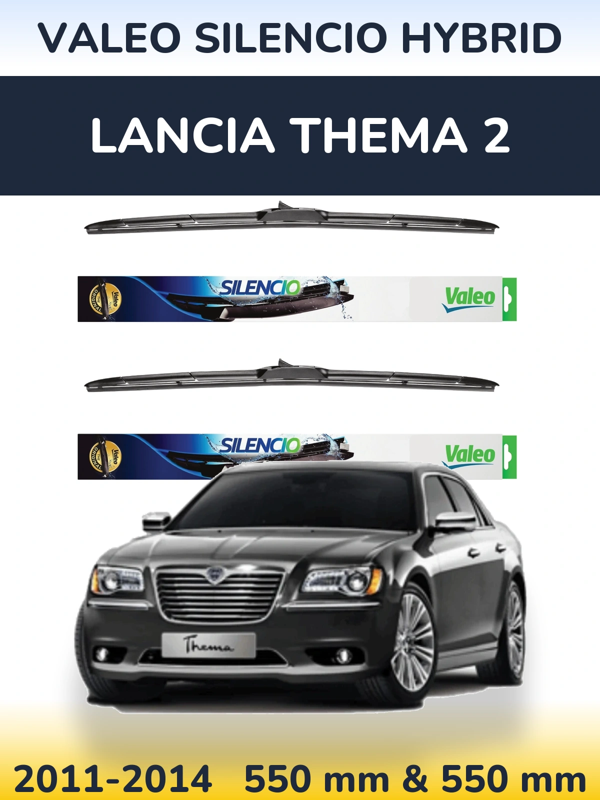 Ștergătoare Valeo Silencio Hybrid pentru Lancia Thema 2