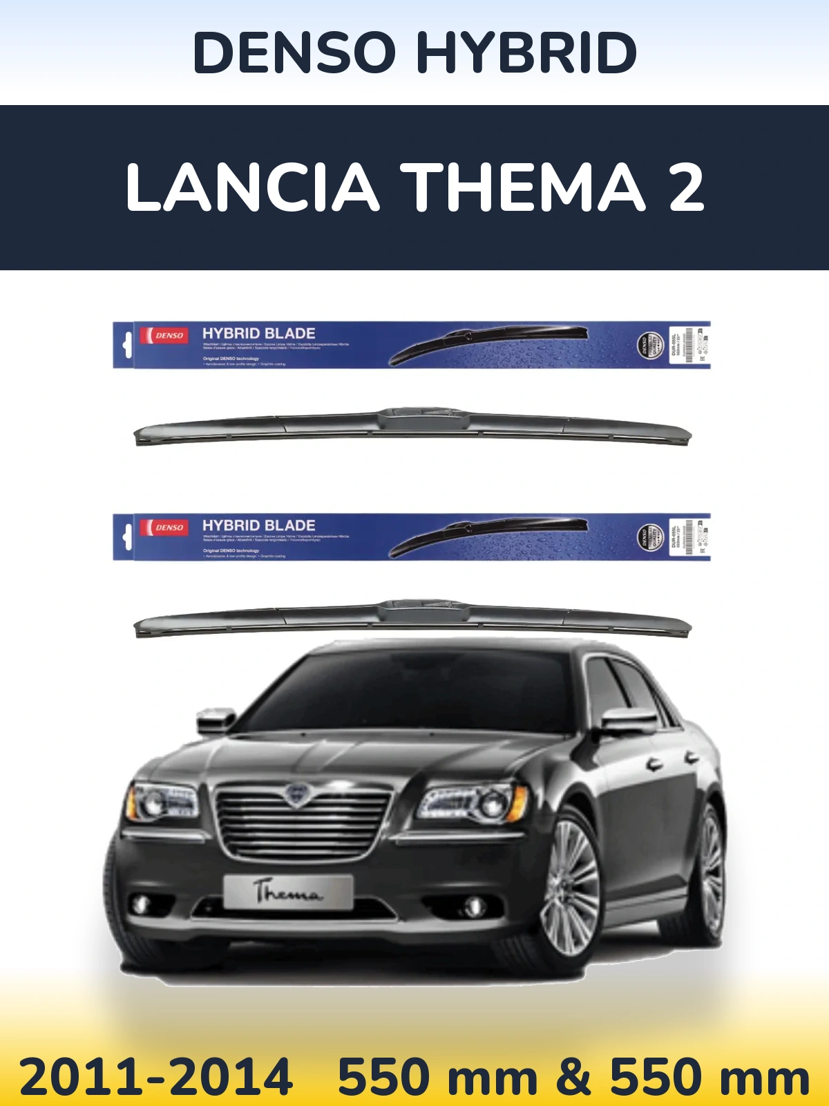 Ștergătoare Denso Hybrid pentru Lancia Thema 2