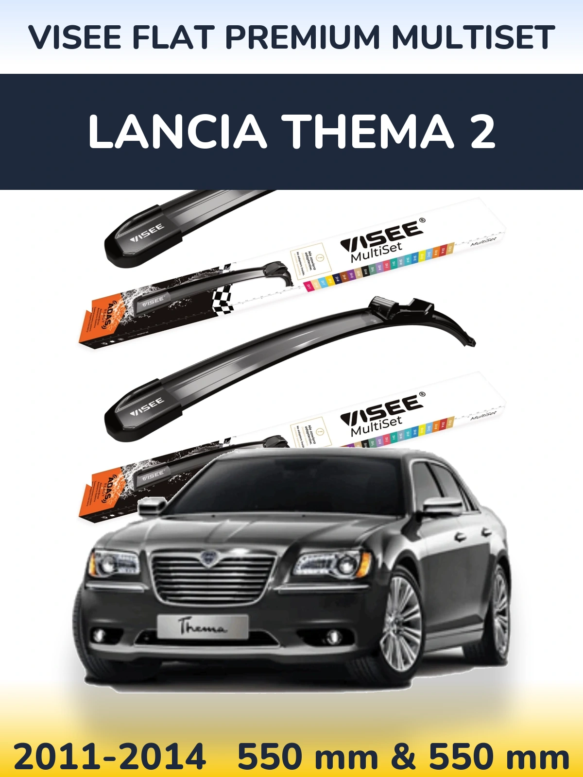 Ștergătoare VISEE FLAT PREMIUM MultiSet pentru Lancia Thema 2