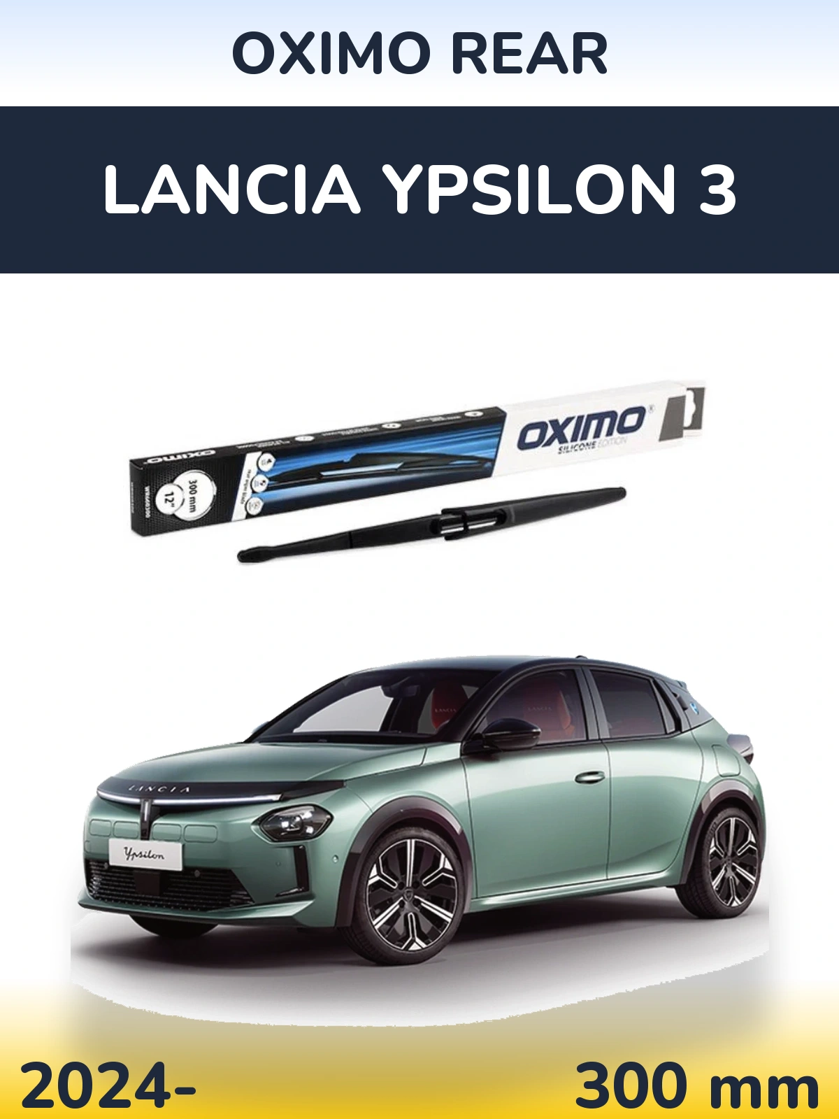 Ștergătoare Oximo Rear pentru Lancia Ypsilon 3