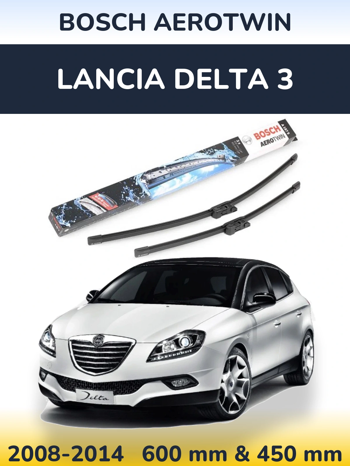 Ștergătoare BOSCH AeroTwin pentru Lancia Delta 3