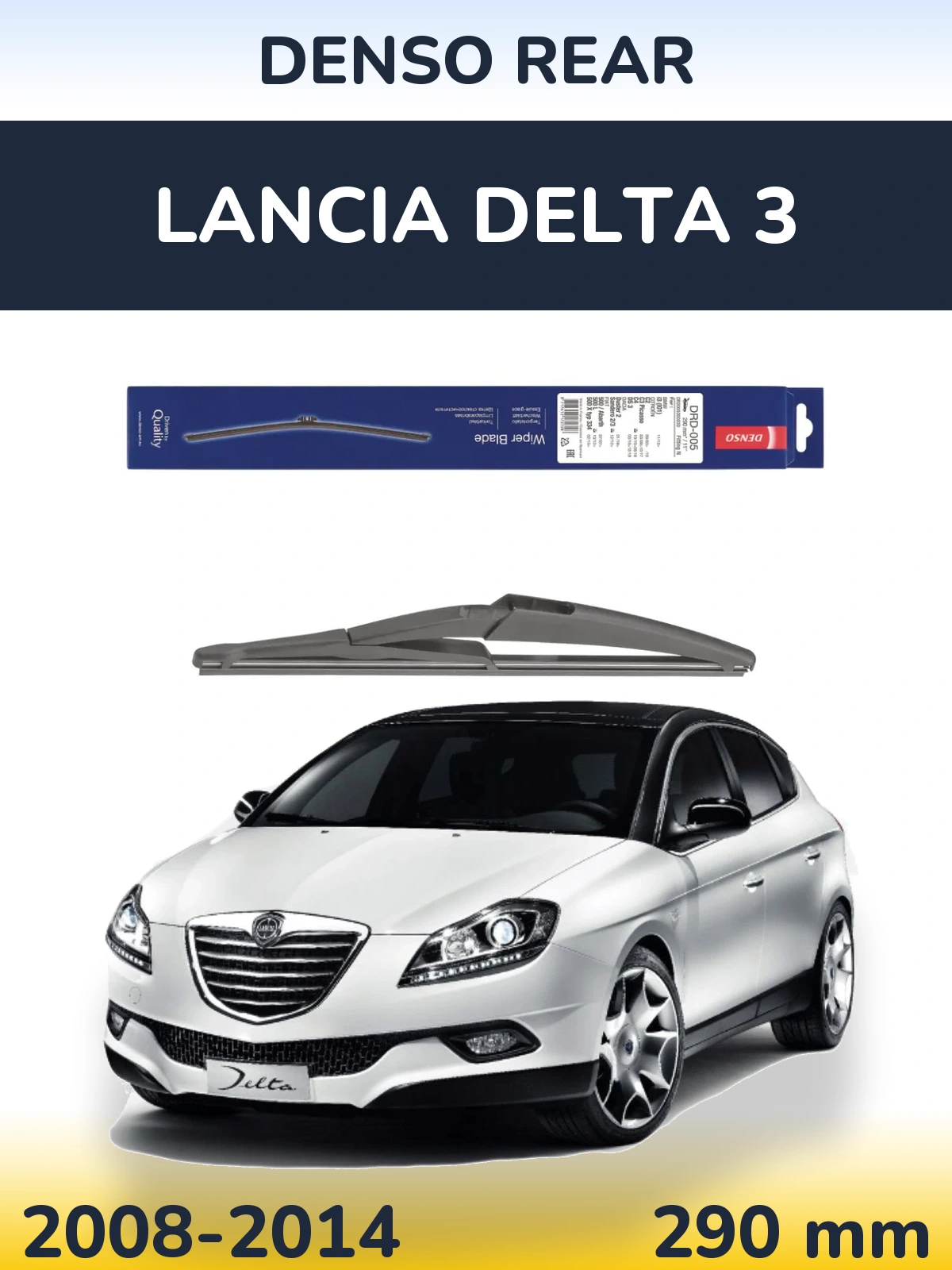 Ștergătoare Denso Rear pentru Lancia Delta 3