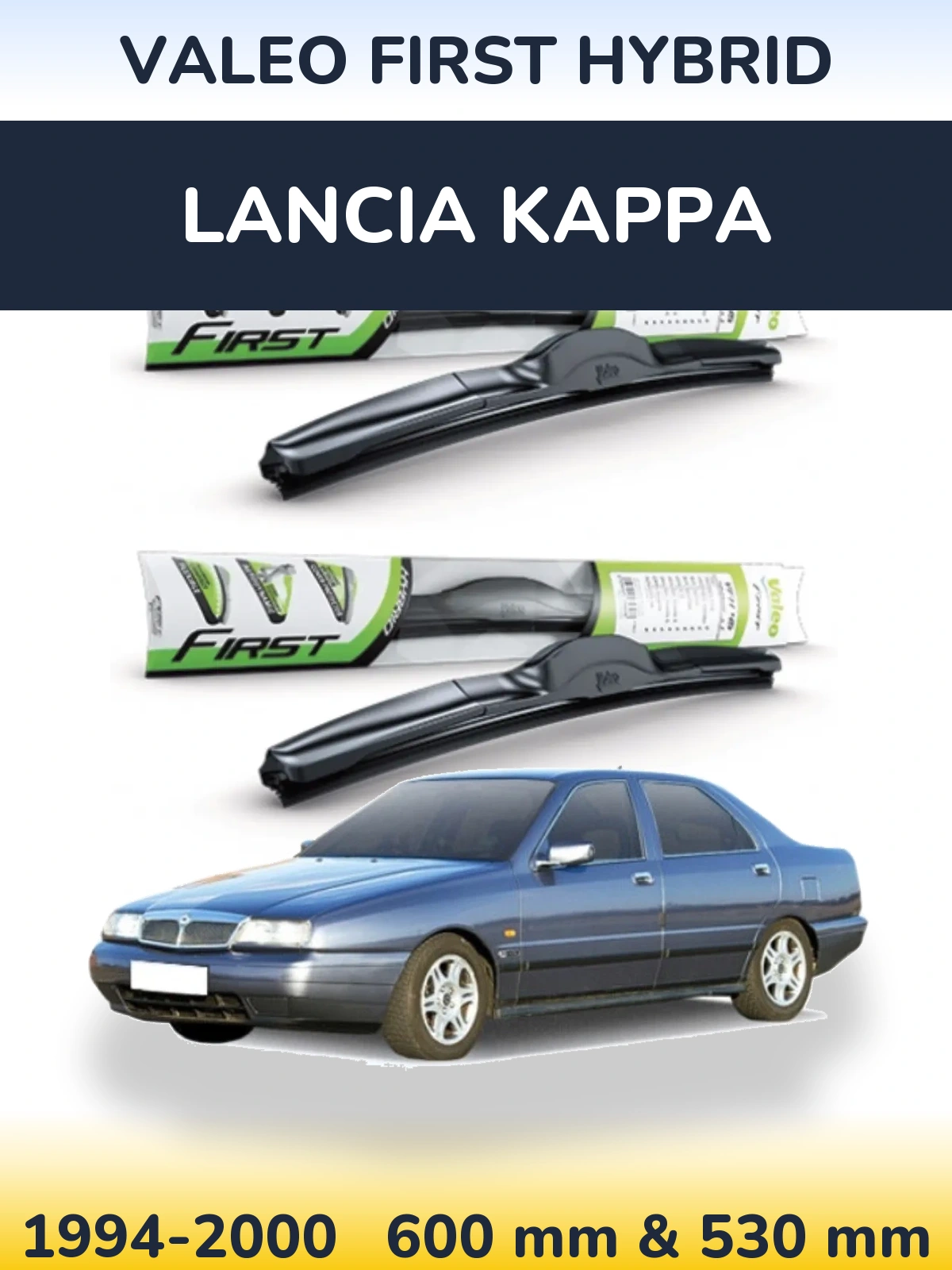 Ștergătoare Valeo First Hybrid pentru Lancia Kappa