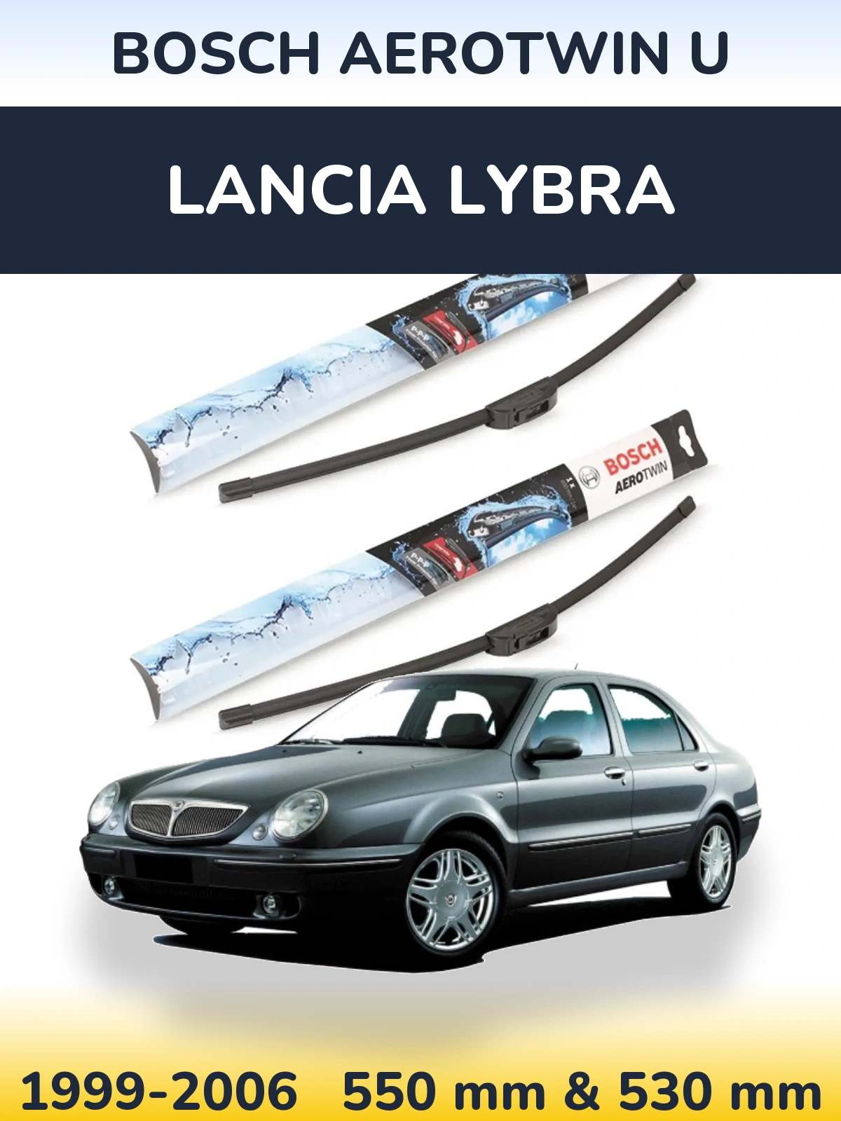 Ștergătoare BOSCH AeroTwin U pentru Lancia Lybra