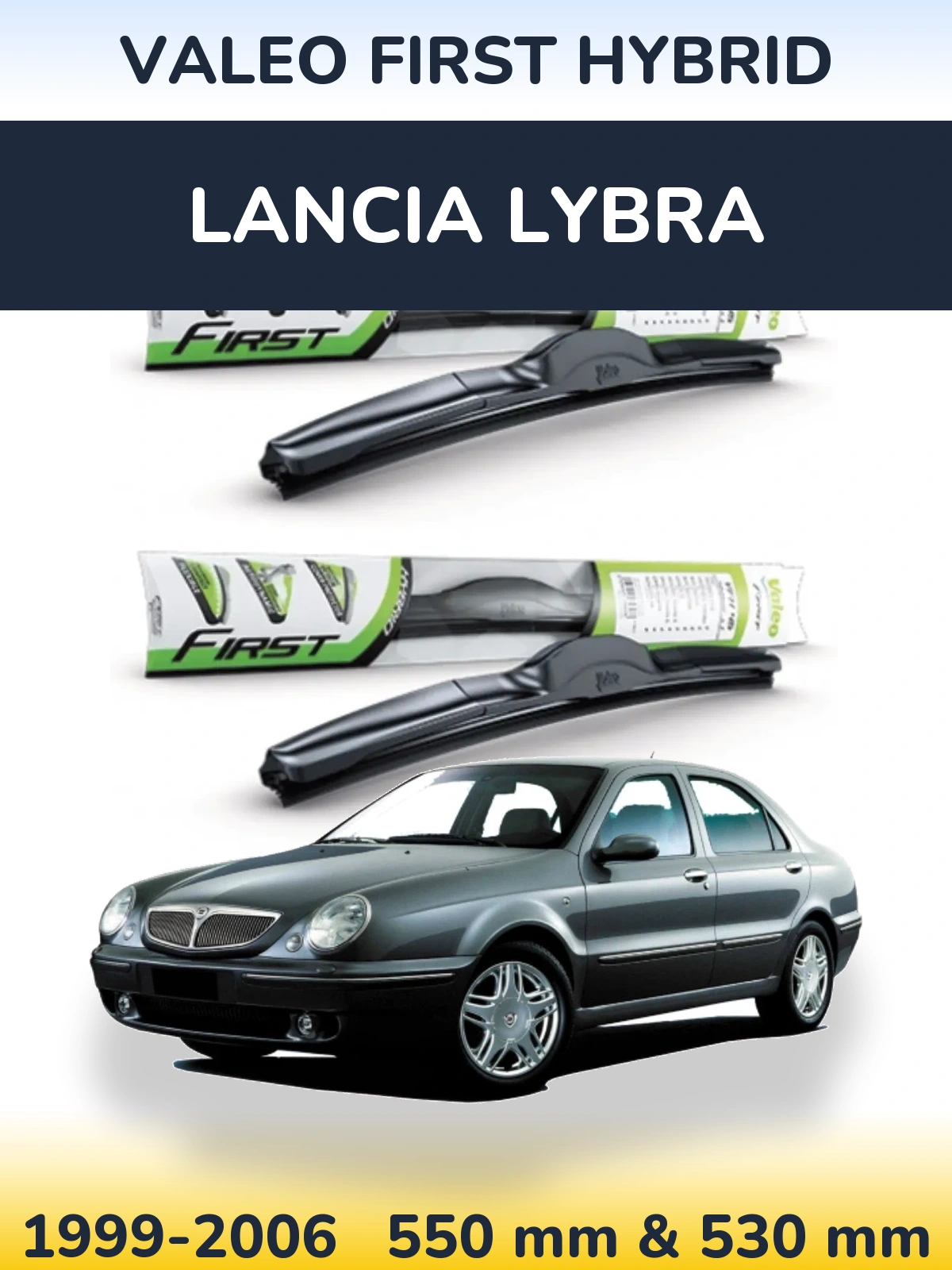Ștergătoare Valeo First Hybrid pentru Lancia Lybra