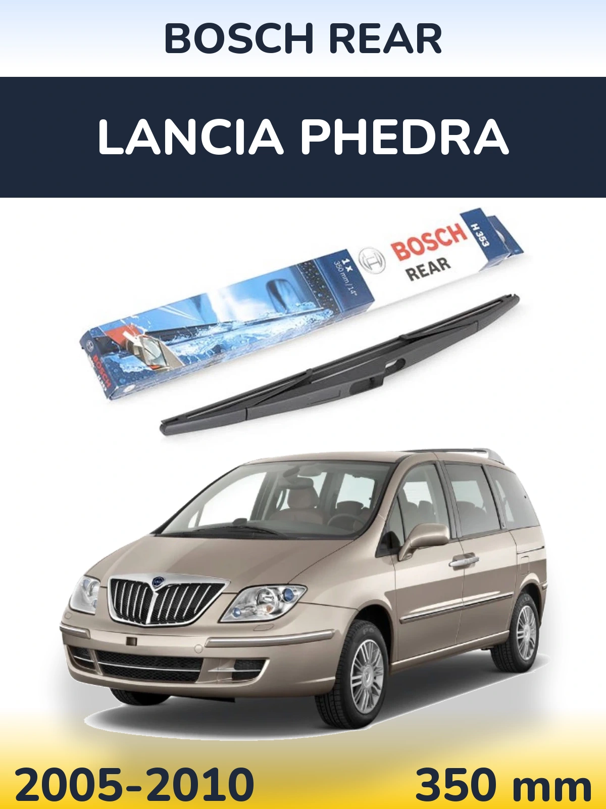 Ștergătoare BOSCH Rear pentru Lancia Phedra