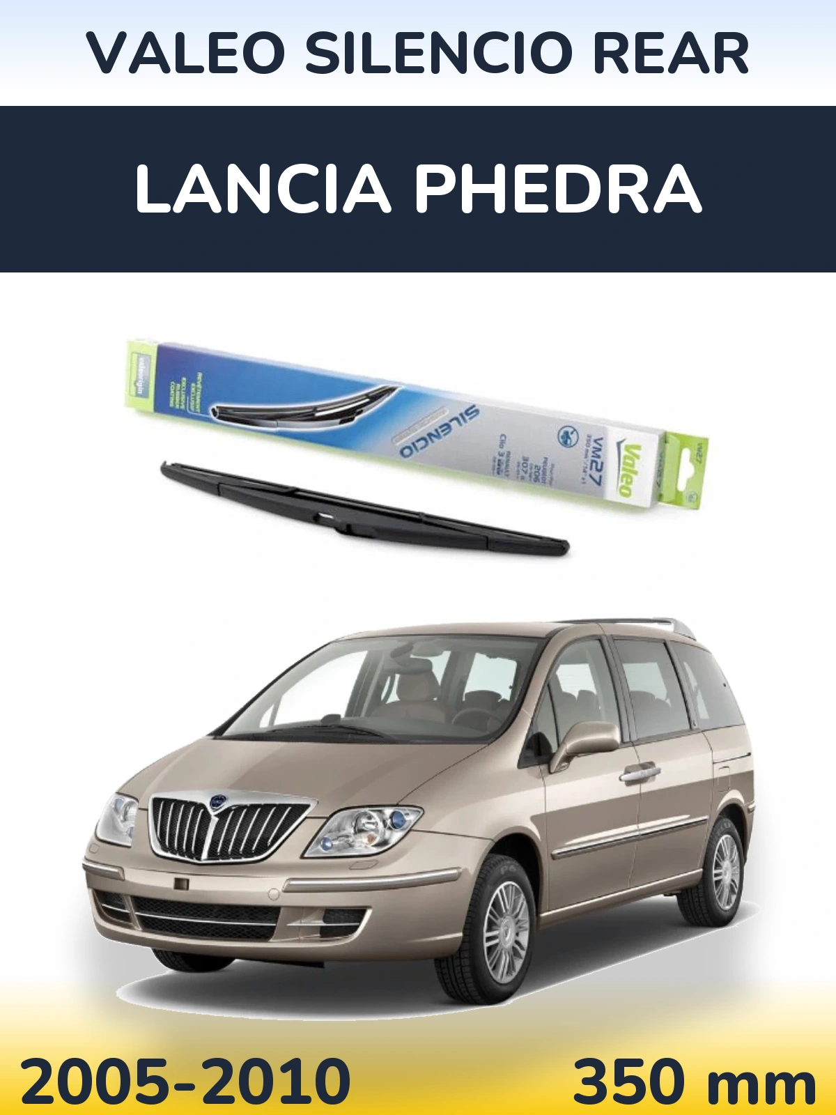 Ștergătoare Valeo Silencio Rear pentru Lancia Phedra