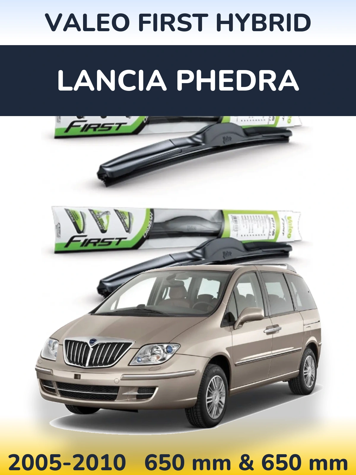 Ștergătoare Valeo First Hybrid pentru Lancia Phedra