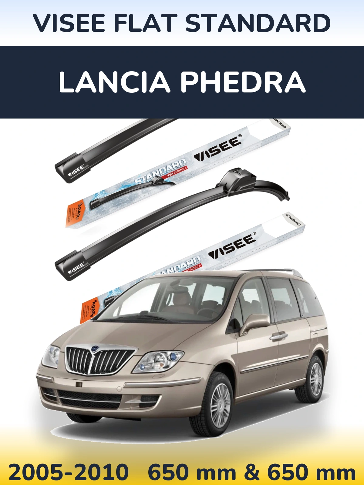 Ștergătoare VISEE FLAT STANDARD pentru Lancia Phedra