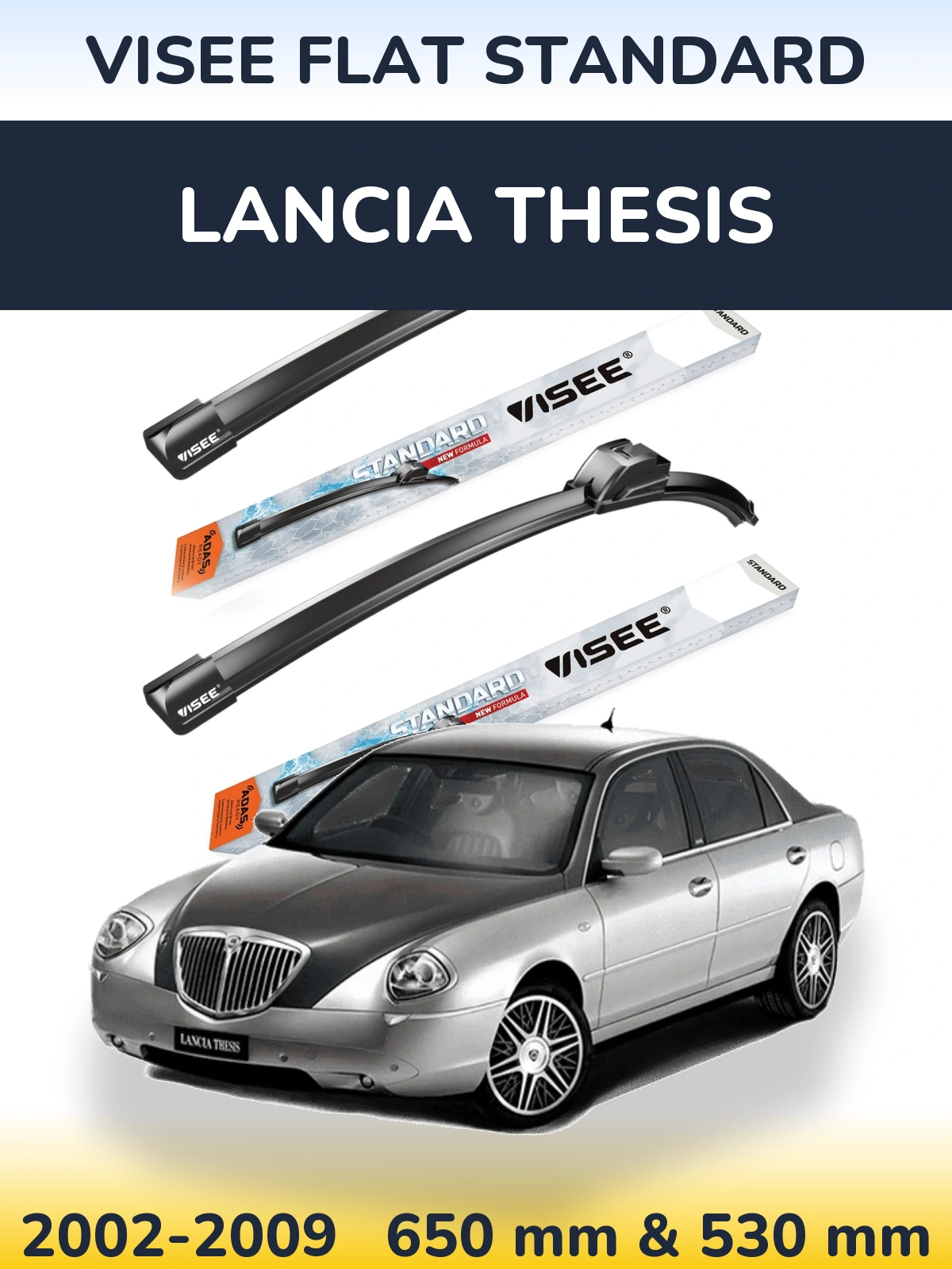 Ștergătoare VISEE FLAT STANDARD pentru Lancia Thesis