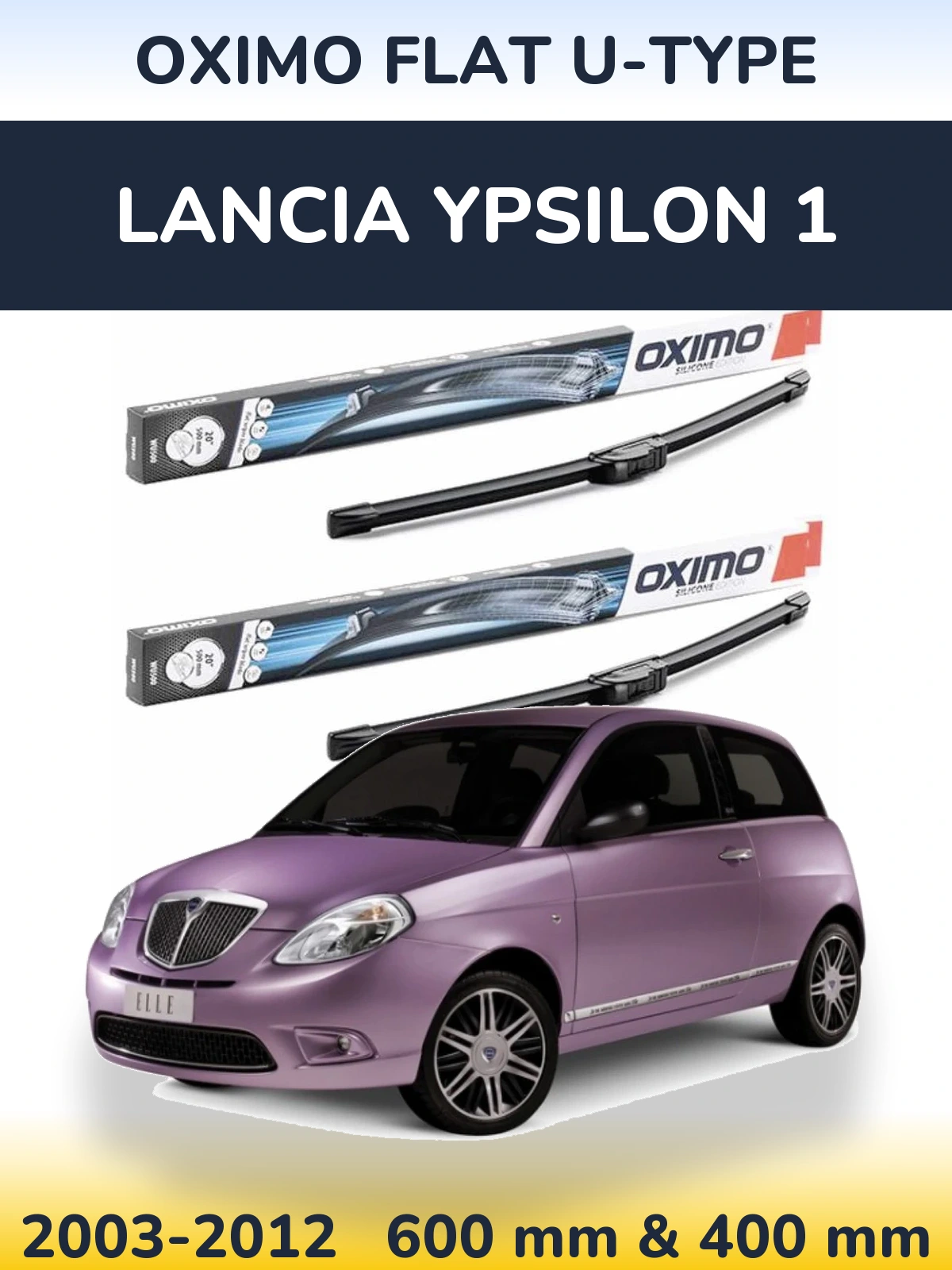 Ștergătoare Oximo Flat U-type pentru Lancia Ypsilon 1