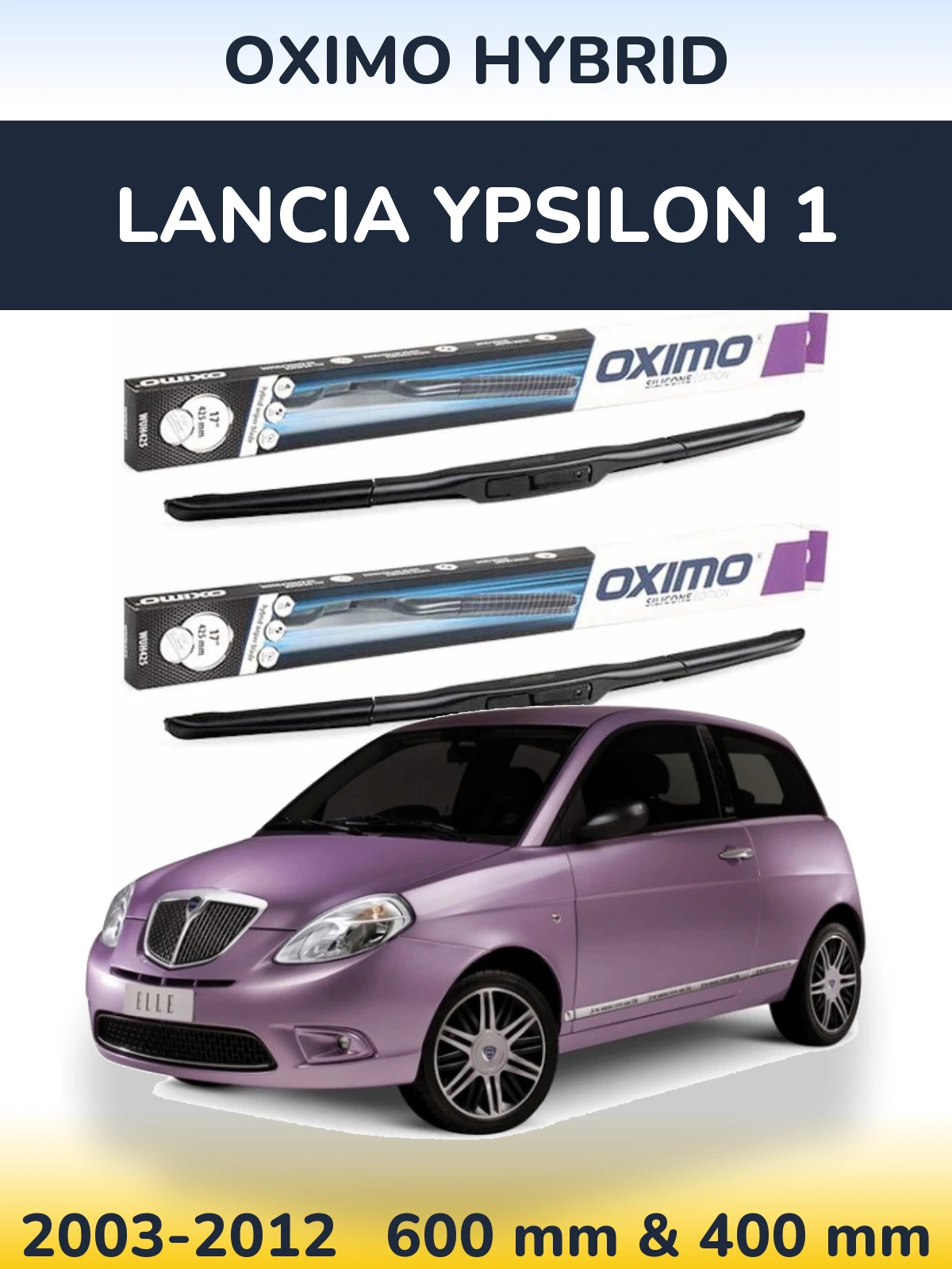Ștergătoare Oximo Hybrid pentru Lancia Ypsilon 1