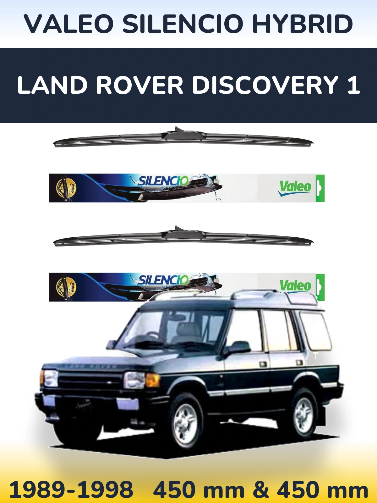 Комплект передних дворников Valeo Silencio Hybrid 450 & 450 мм для Land Rover Discovery 1 1989-1998