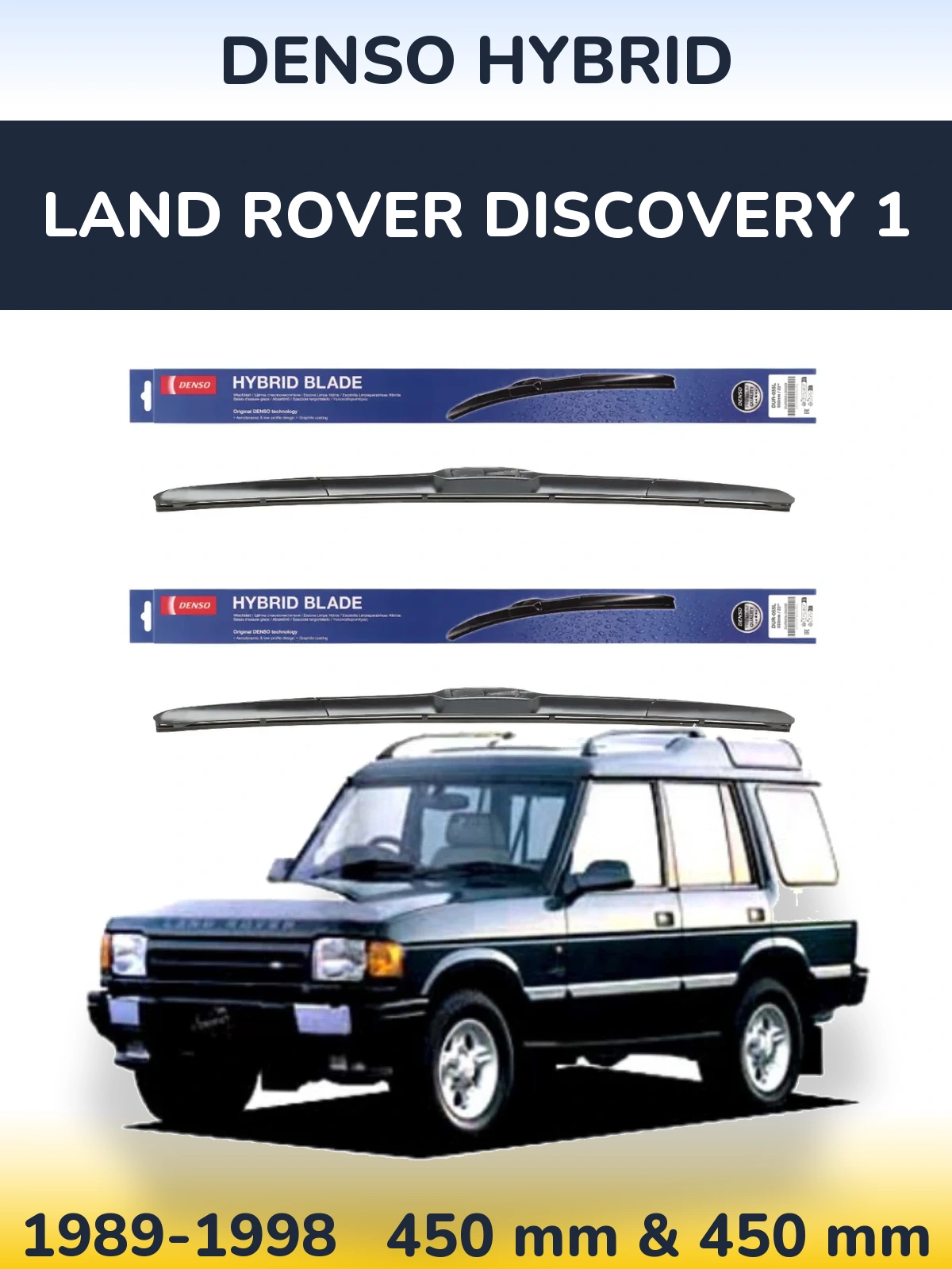 Ștergătoare Denso Hybrid pentru Land Rover Discovery 1