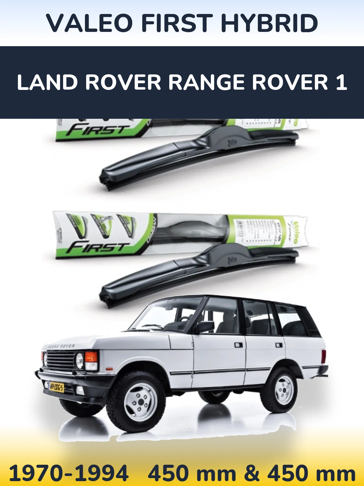 Ștergătoare Valeo First Hybrid pentru Land Rover Range Rover 1