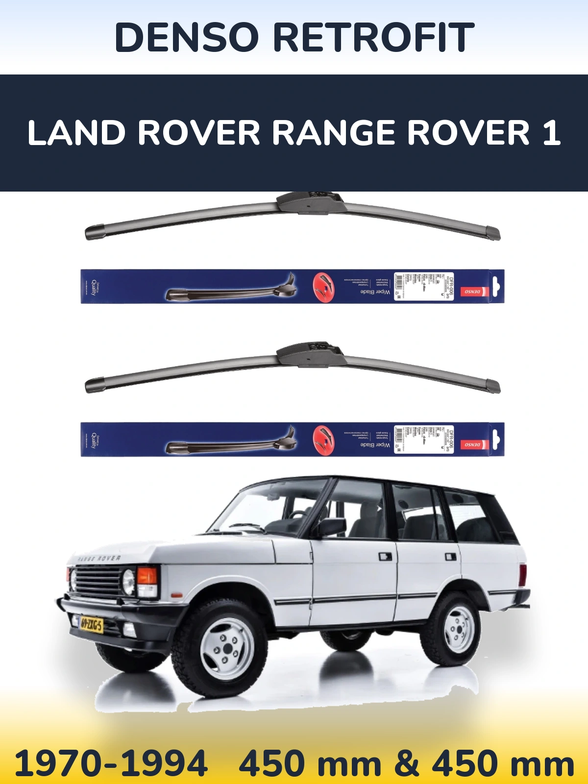 Ștergătoare Denso Retrofit pentru Land Rover Range Rover 1