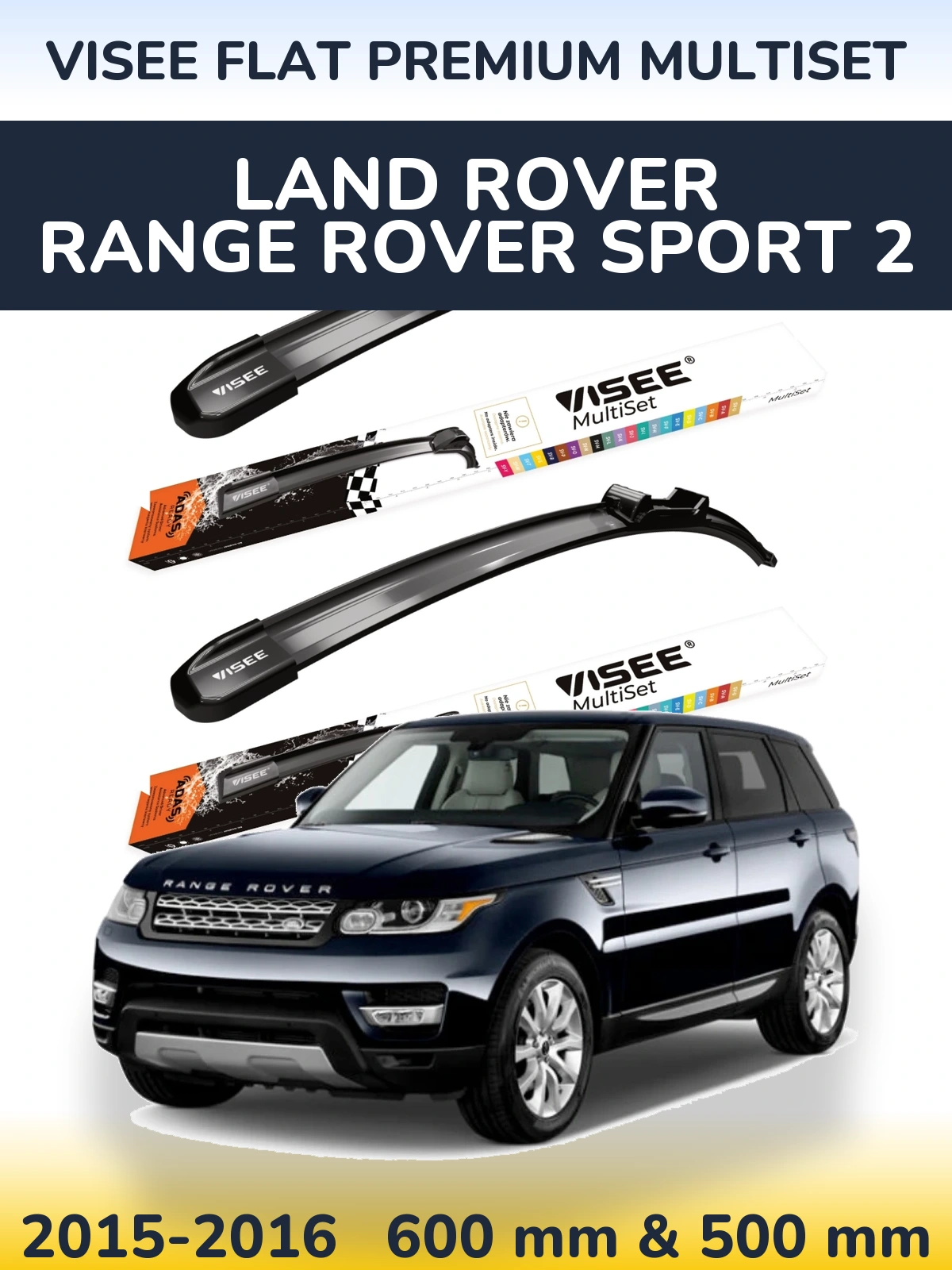 Ștergătoare VISEE FLAT PREMIUM MultiSet pentru Land Rover Range Rover Sport 2