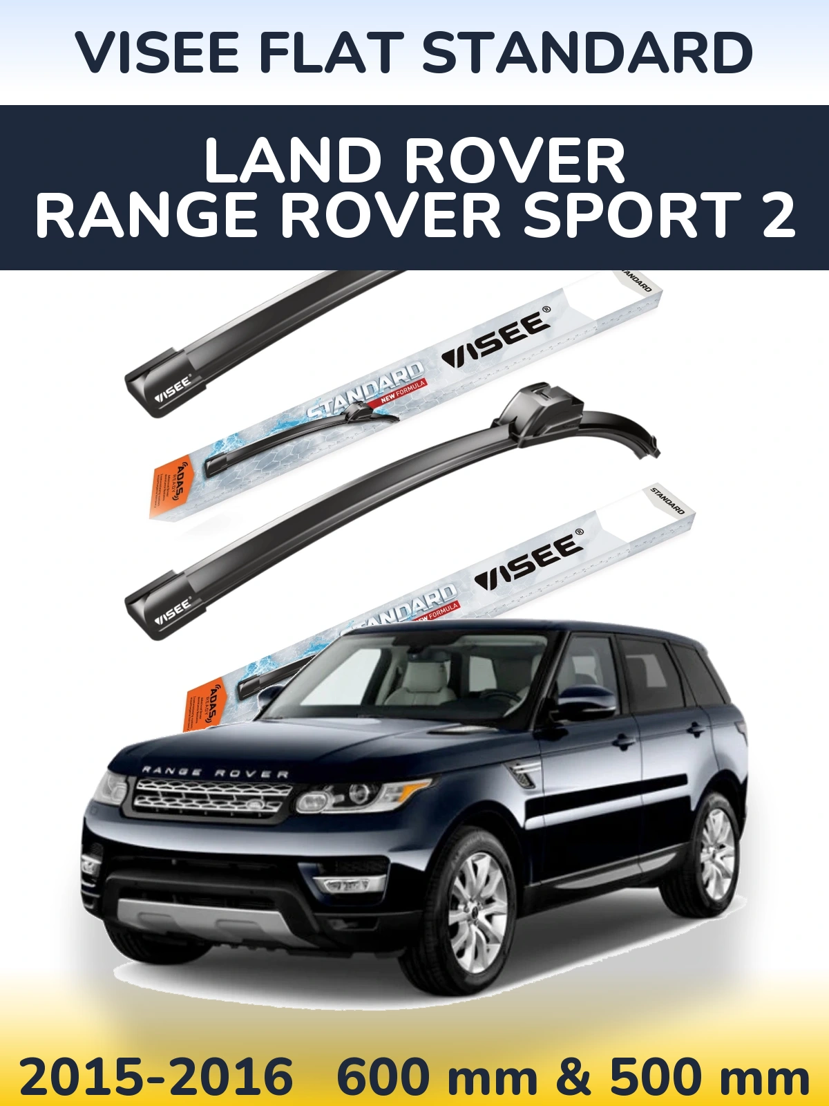 Ștergătoare VISEE FLAT STANDARD pentru Land Rover Range Rover Sport 2