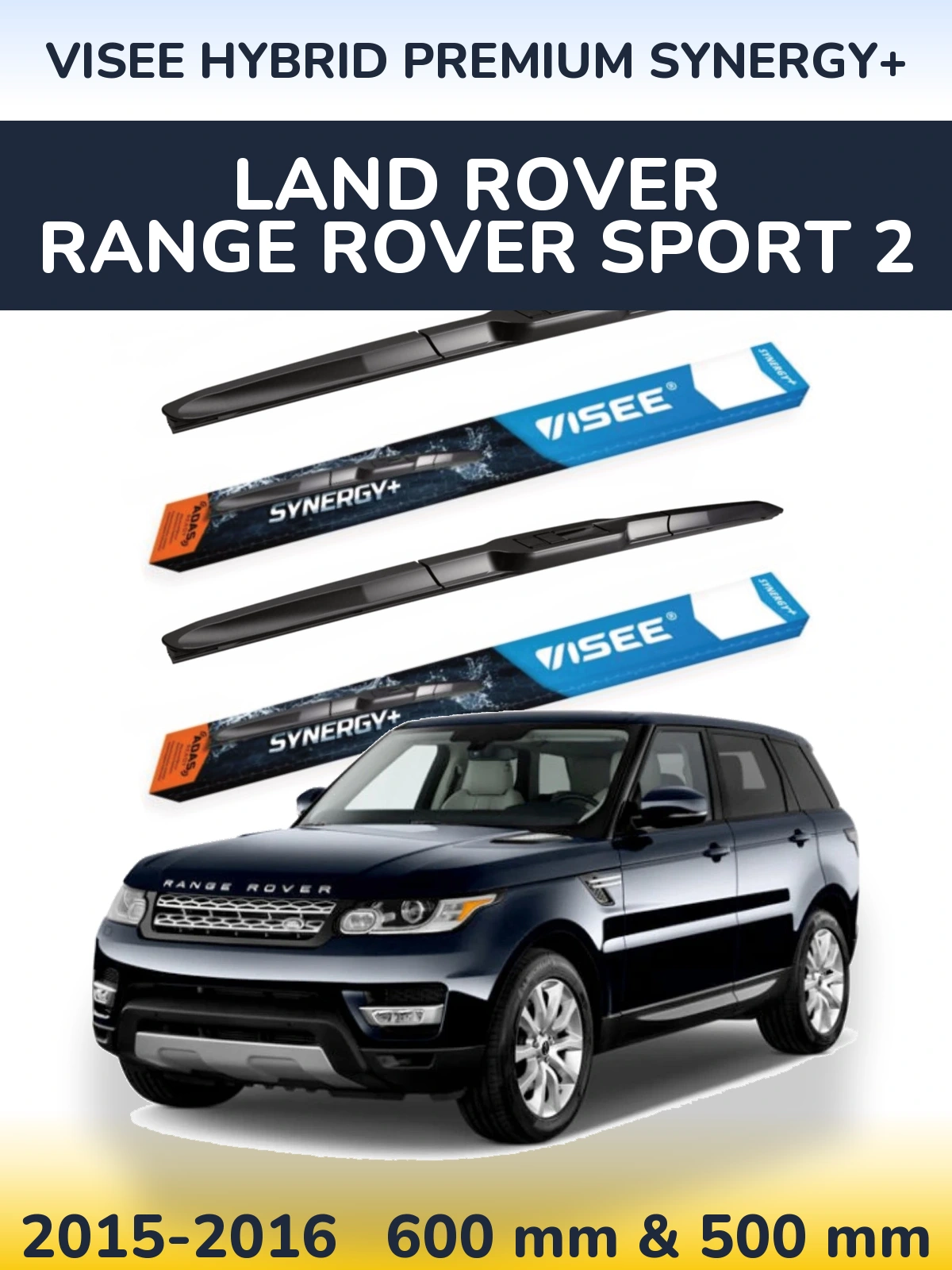Ștergătoare VISEE HYBRID PREMIUM SYNERGY+ pentru Land Rover Range Rover Sport 2
