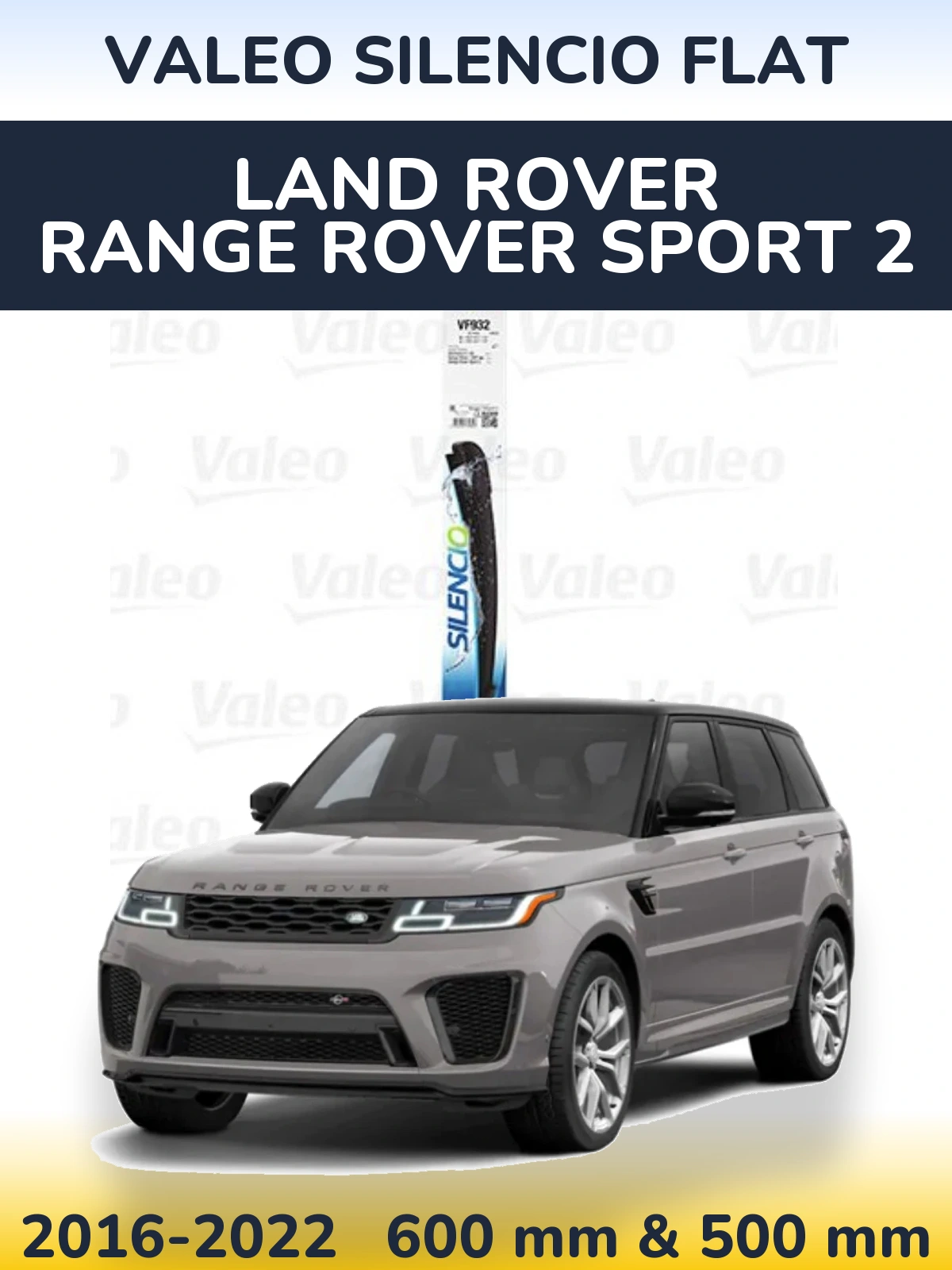 Ștergătoare Valeo Silencio Flat pentru Land Rover Range Rover Sport 2