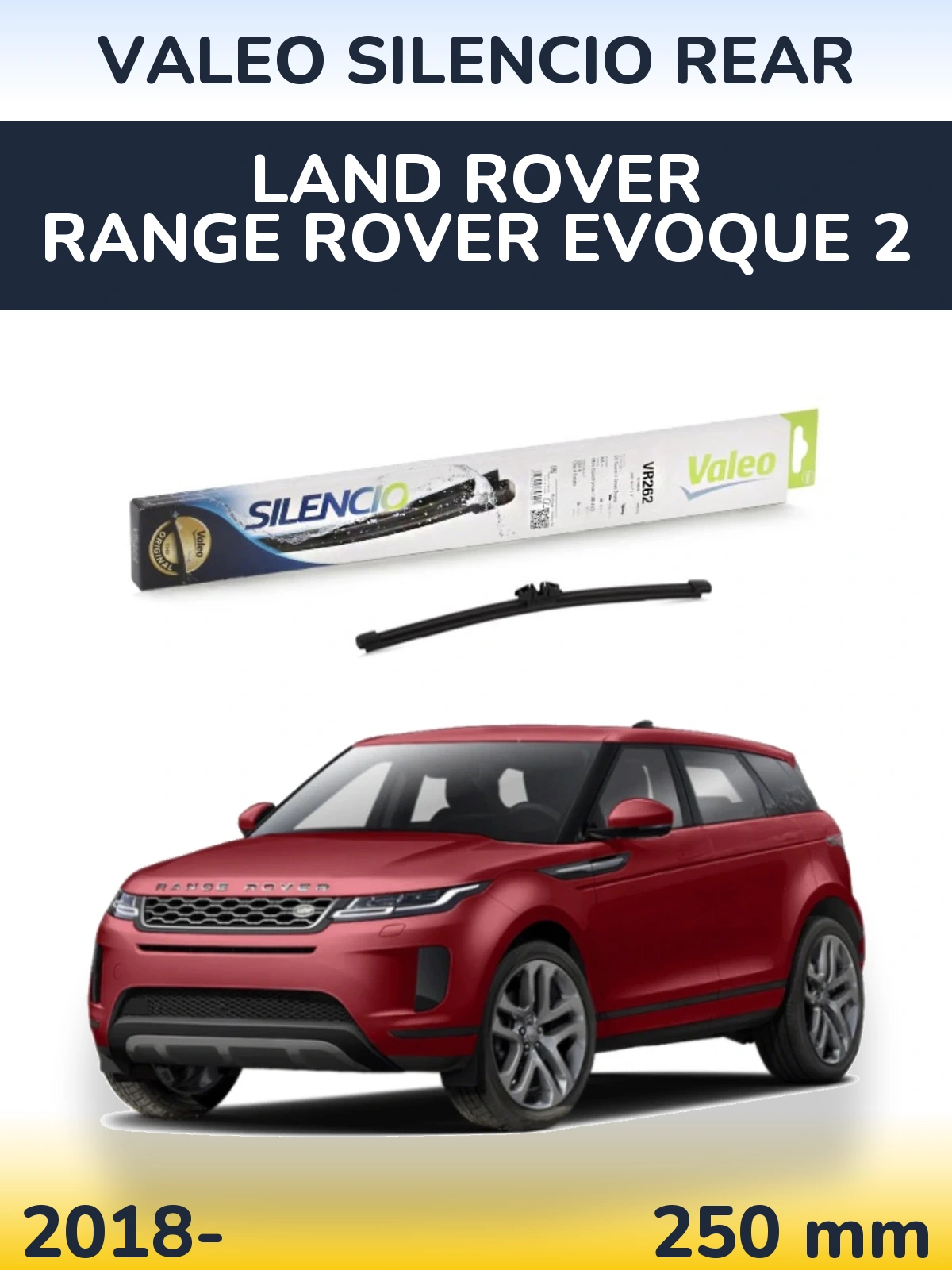 Ștergătoare Valeo Silencio Rear pentru Land Rover Range Rover  Evoque 2