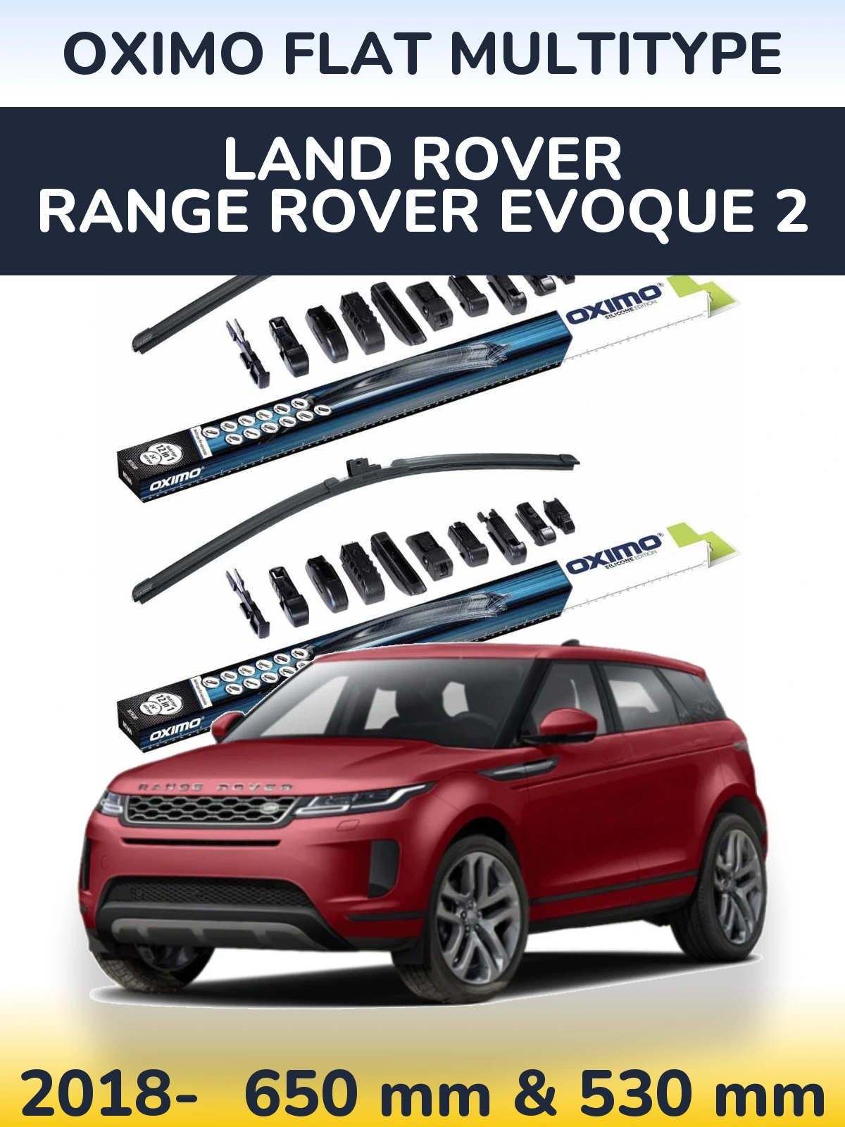 Ștergătoare Oximo Flat MultiTipe pentru Land Rover Range Rover  Evoque 2