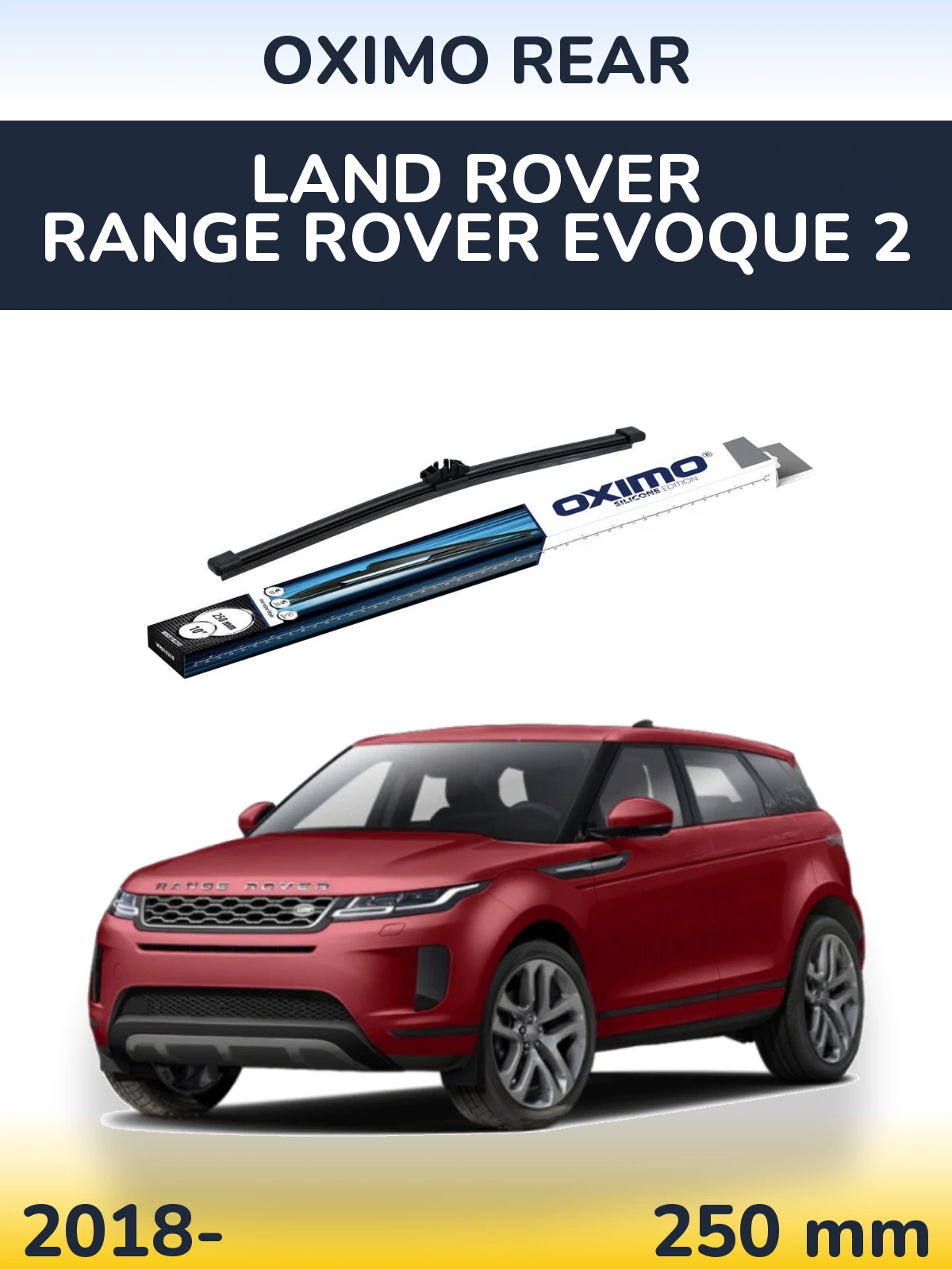 Задня щітка Oximo Rear 250 мм для Land Rover Range Rover  Evoque 2 2018-2026