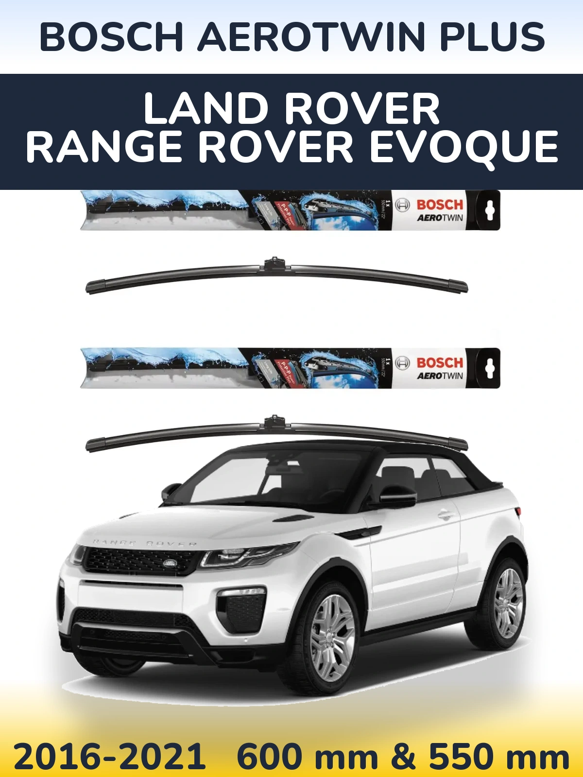 Комплект передних дворников BOSCH AeroTwin Plus 600 & 550 мм для Land Rover Range Rover  Evoque 2016-2021