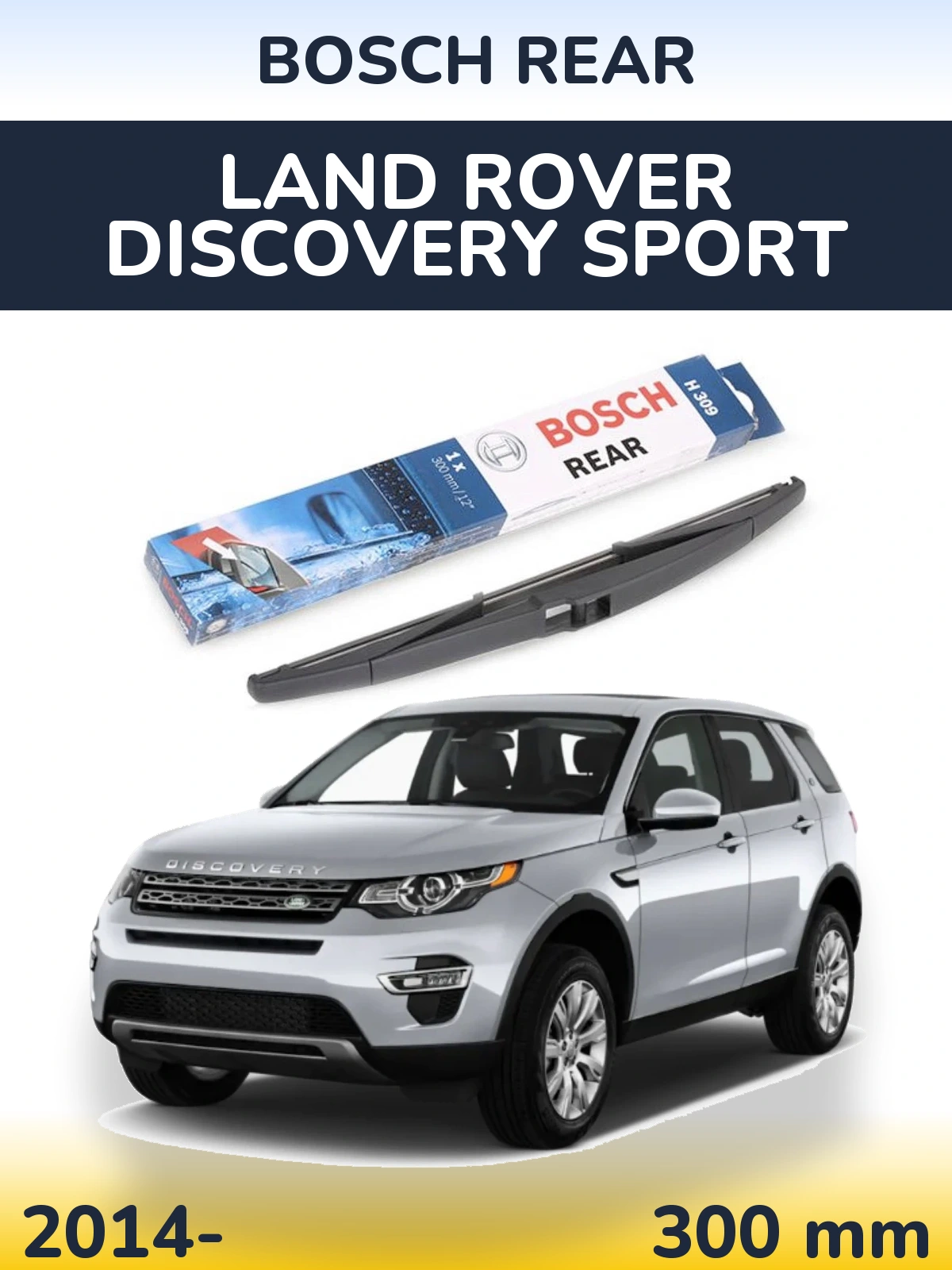 Ștergătoare BOSCH Rear pentru Land Rover Discovery Sport