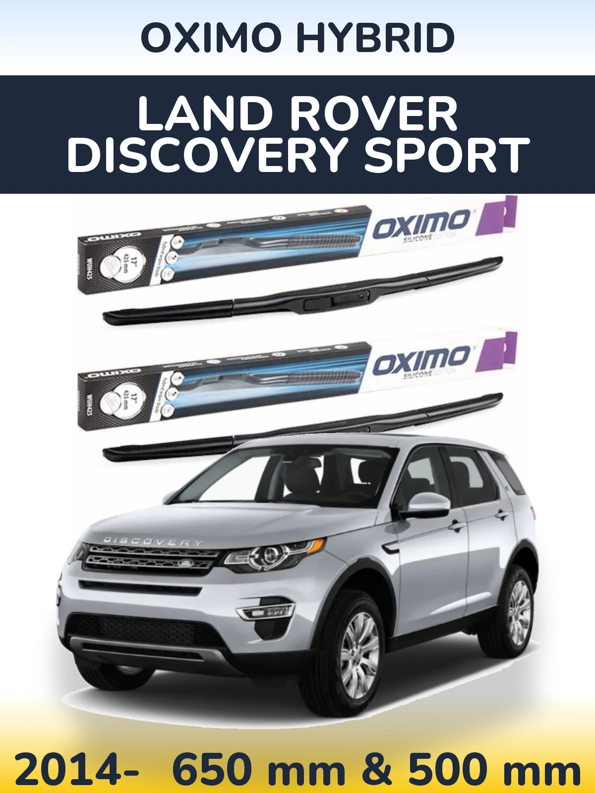 Ștergătoare Oximo Hybrid pentru Land Rover Discovery Sport