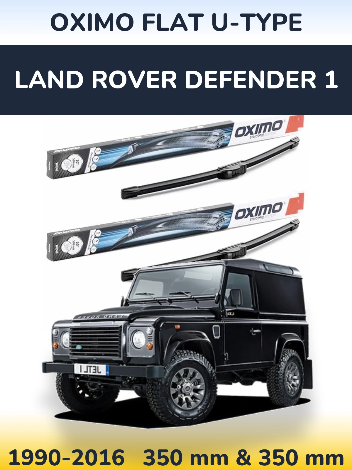 Ștergătoare Oximo Flat U-type pentru Land Rover Defender 1