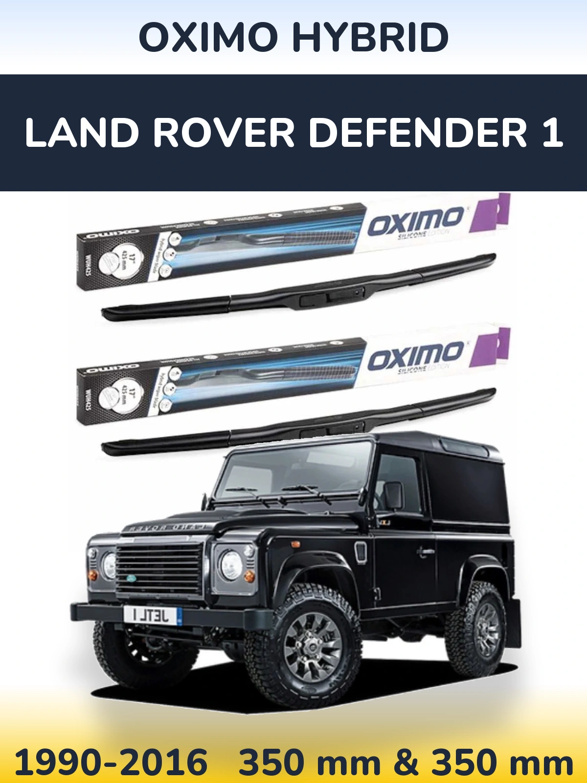 Ștergătoare Oximo Hybrid pentru Land Rover Defender 1