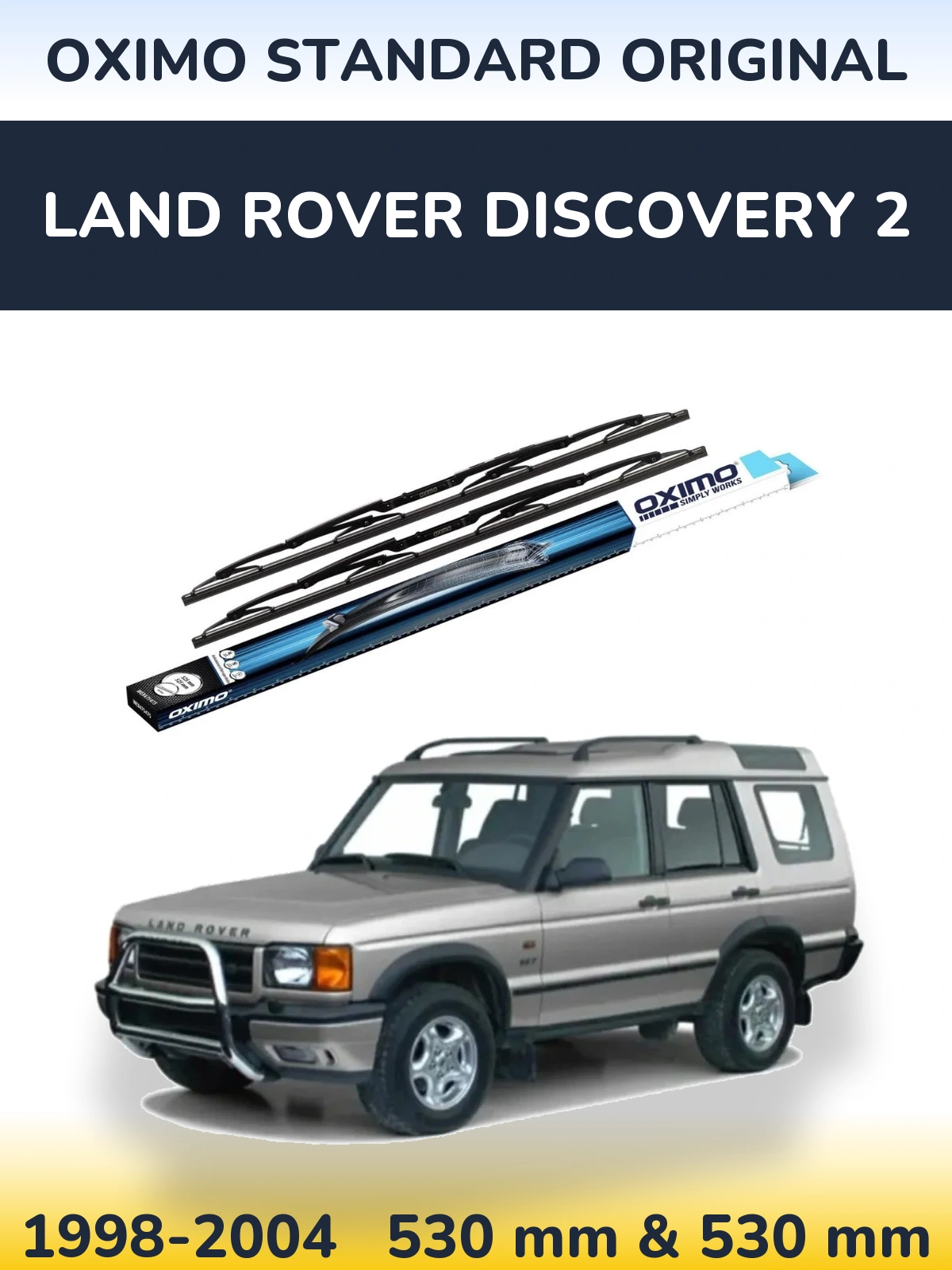 Ștergătoare Oximo Standard Original pentru Land Rover Discovery 2