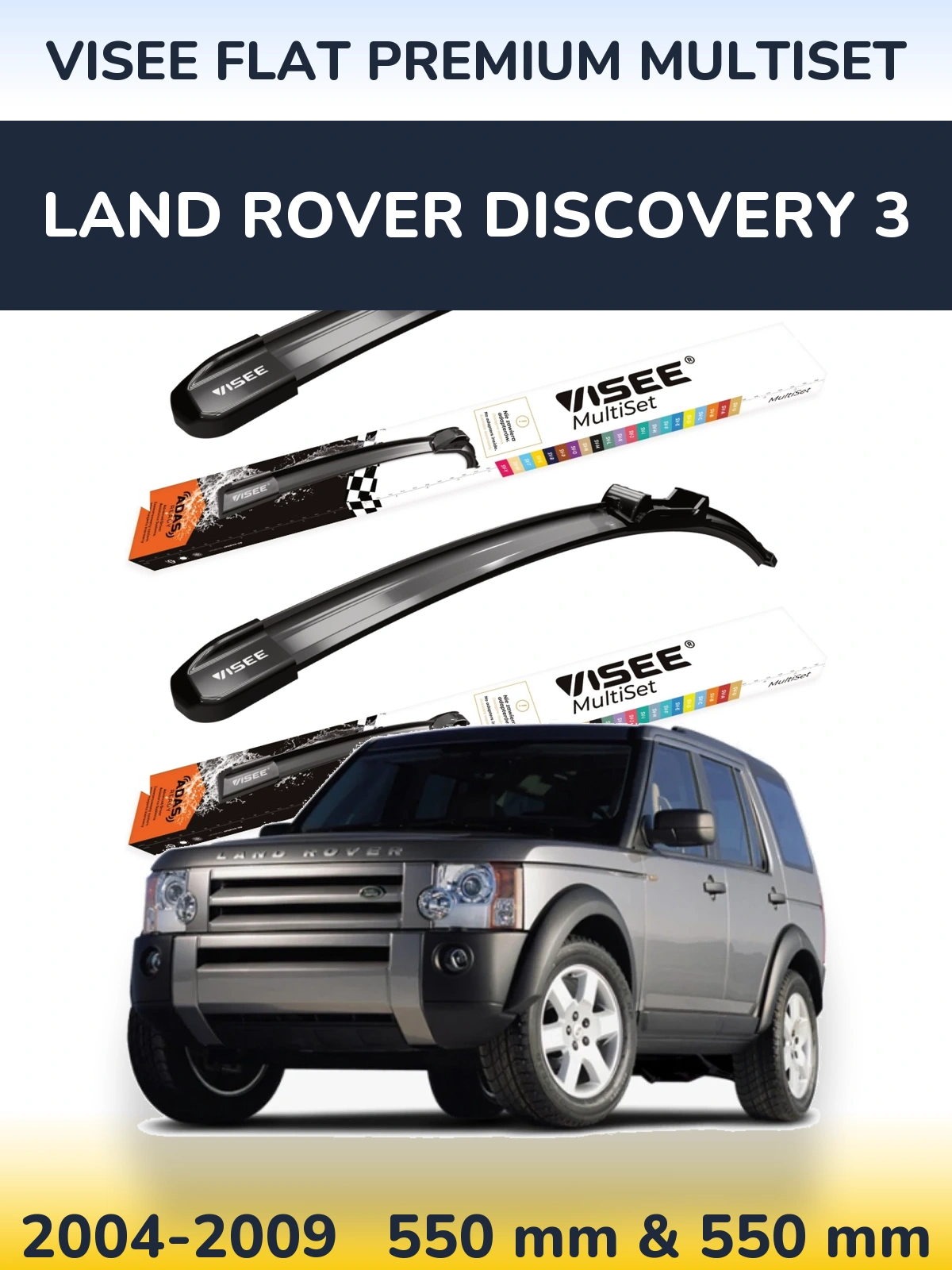 Ștergătoare VISEE FLAT PREMIUM MultiSet pentru Land Rover Discovery 3