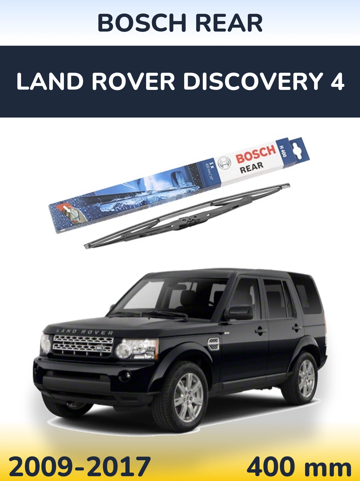 Ștergătoare BOSCH Rear pentru Land Rover Discovery 4