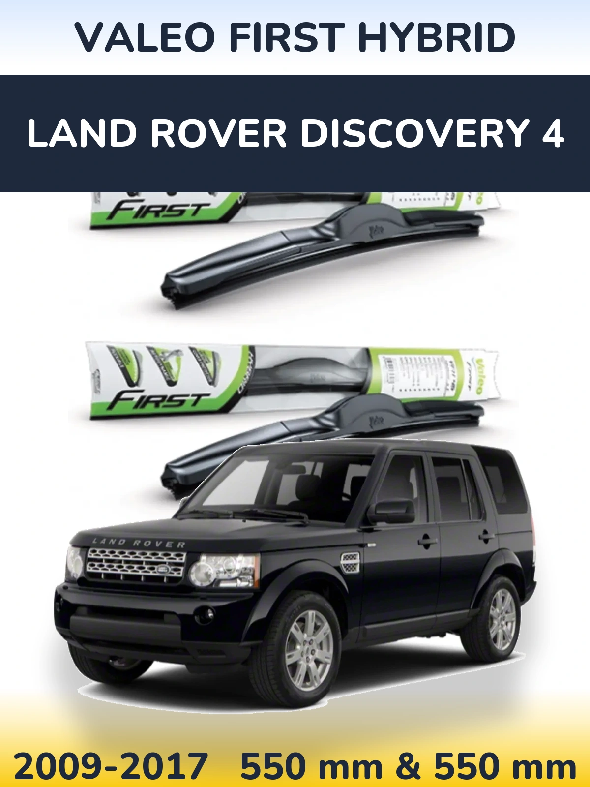 Ștergătoare Valeo First Hybrid pentru Land Rover Discovery 4