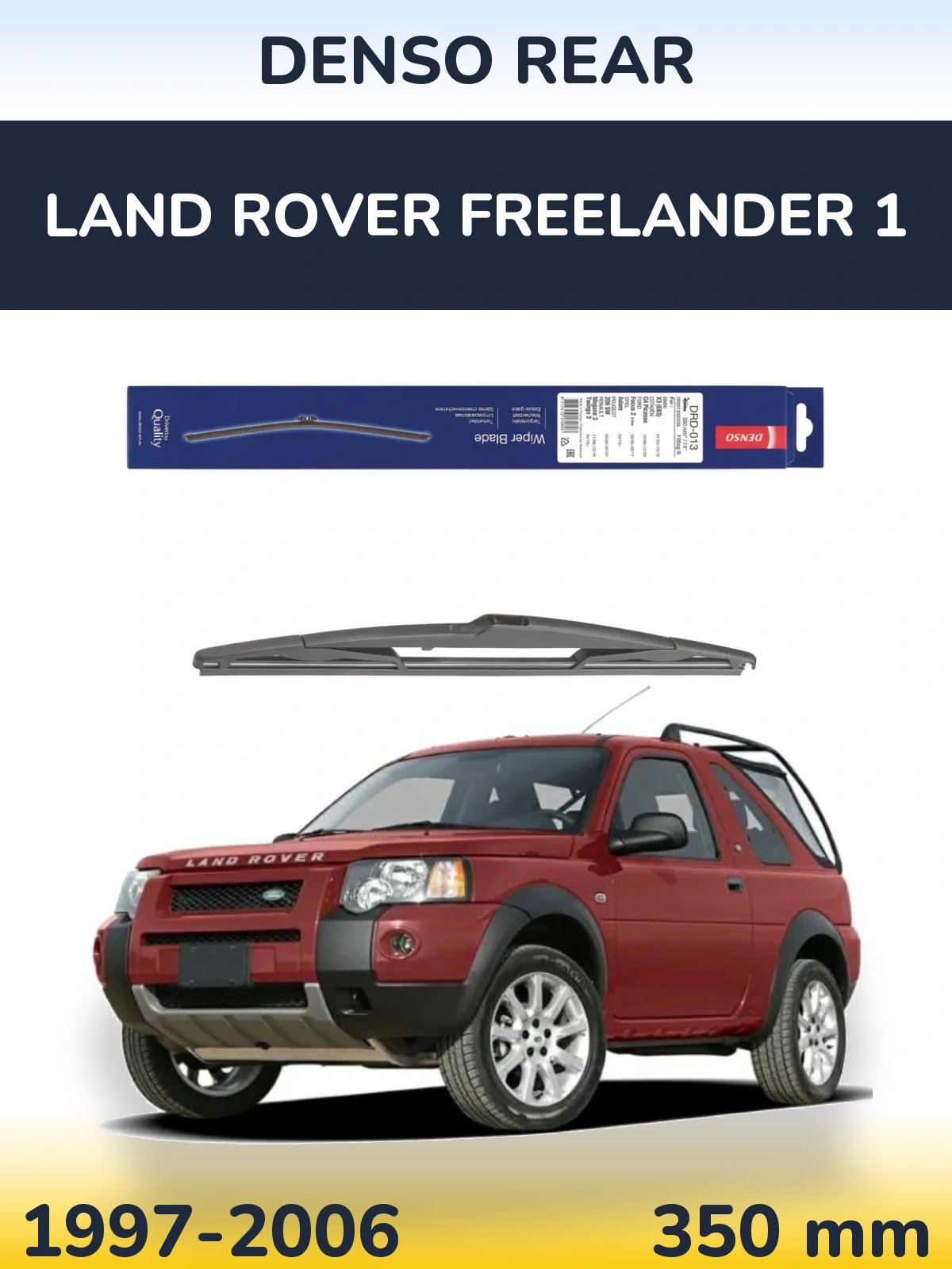 Ștergătoare Denso Rear pentru Land Rover Freelander 1