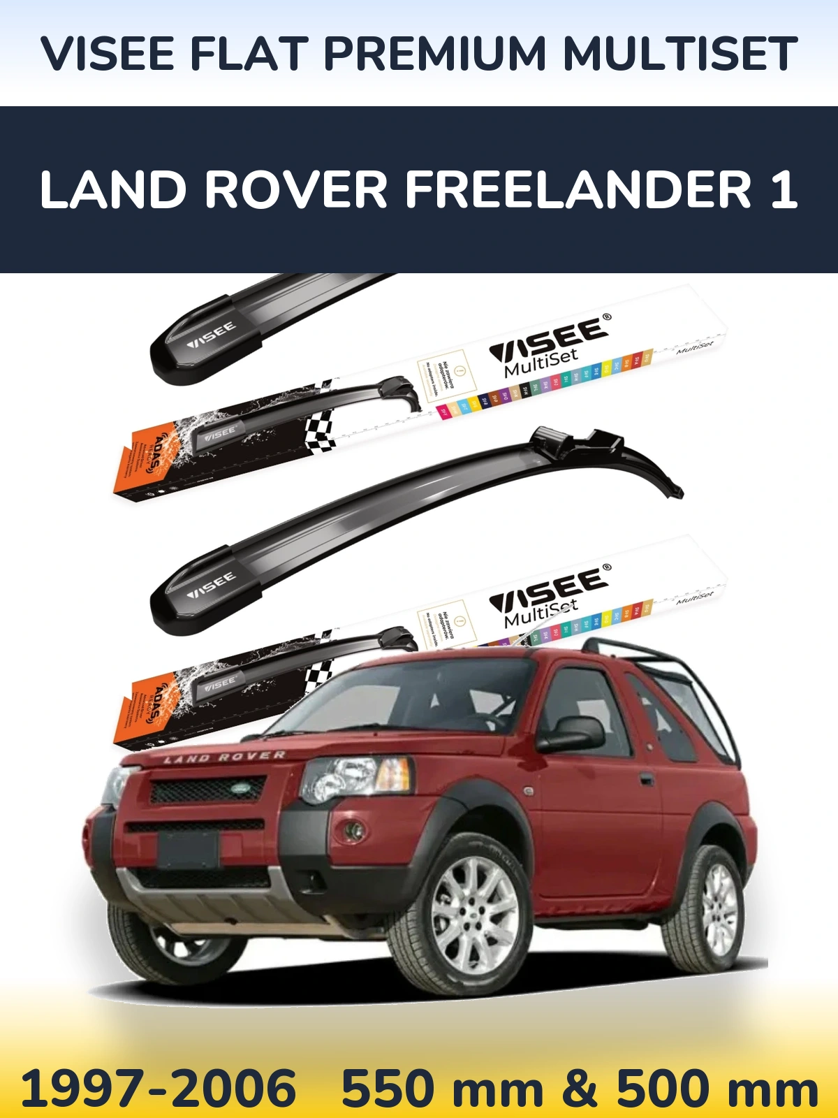 Ștergătoare VISEE FLAT PREMIUM MultiSet pentru Land Rover Freelander 1