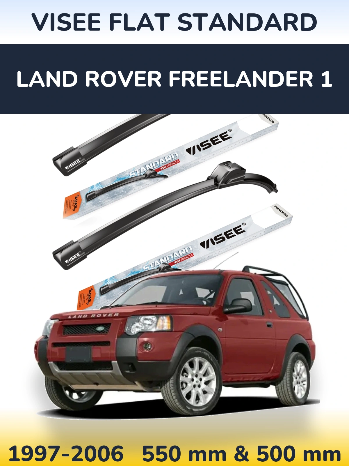 Ștergătoare VISEE FLAT STANDARD pentru Land Rover Freelander 1