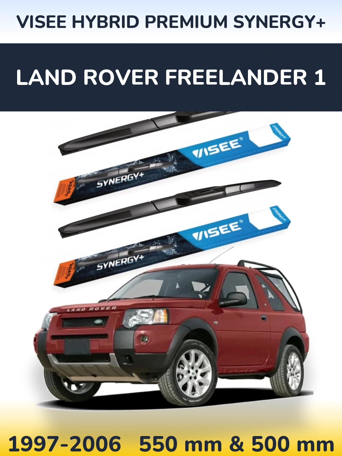 Ștergătoare VISEE HYBRID PREMIUM SYNERGY+ pentru Land Rover Freelander 1