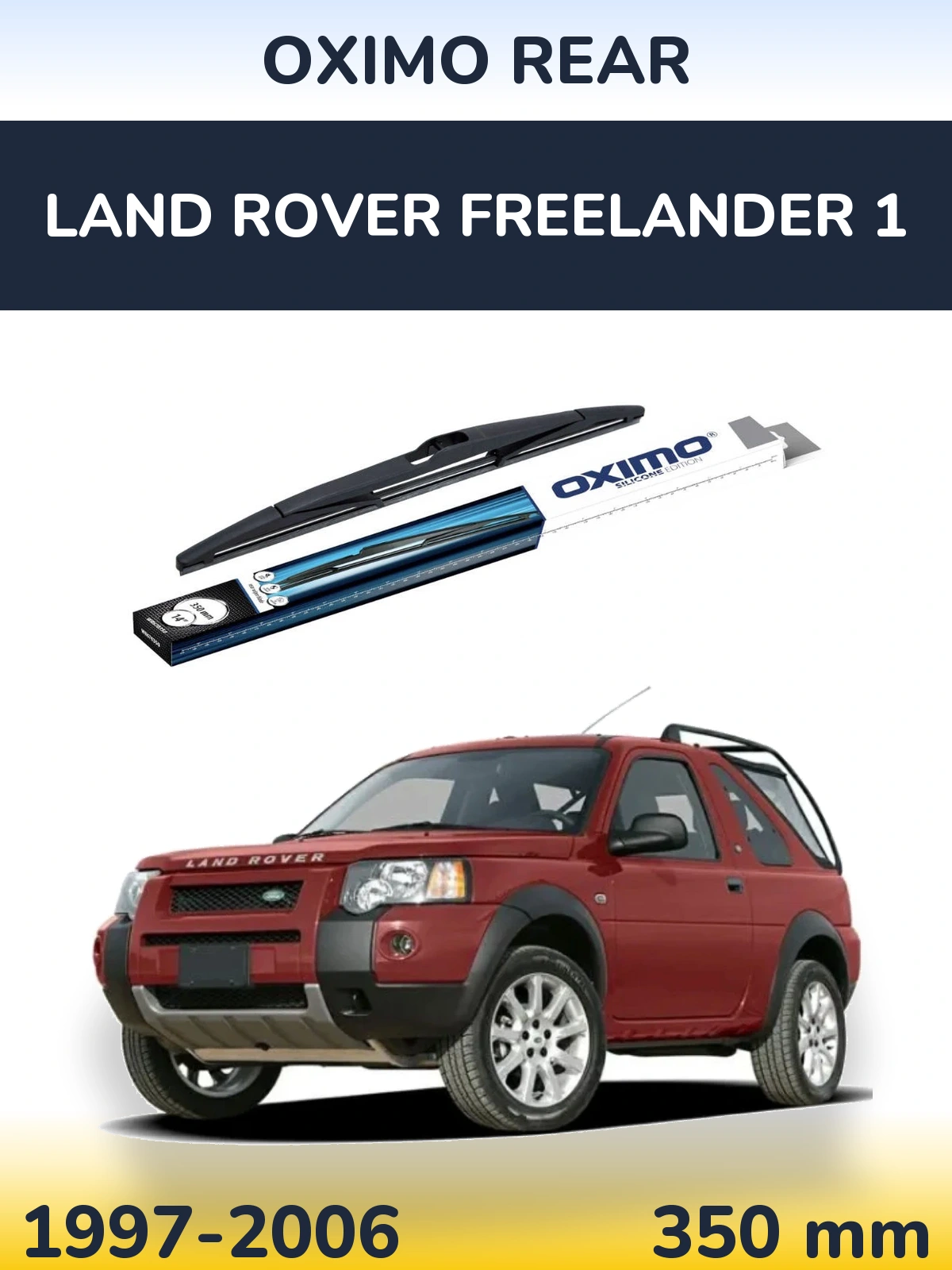 Ștergătoare Oximo Rear pentru Land Rover Freelander 1
