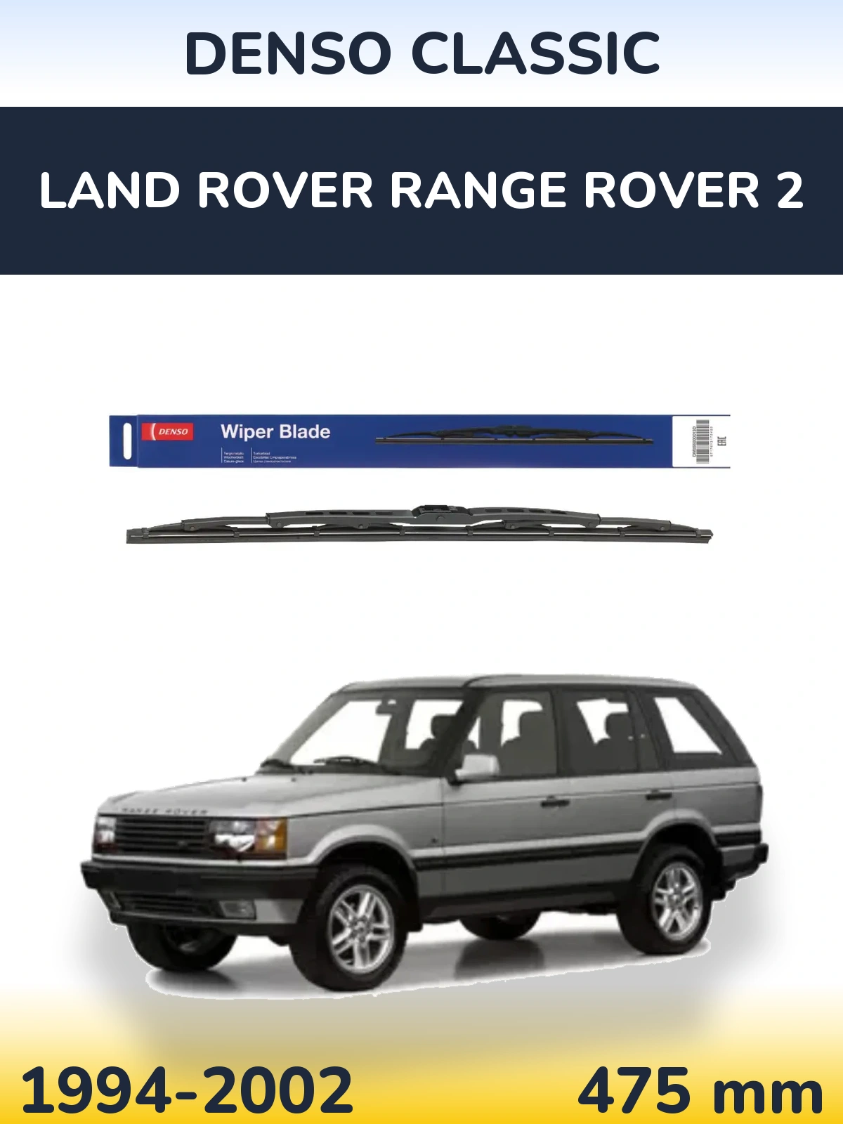 Ștergătoare Denso Classic pentru Land Rover Range Rover 2