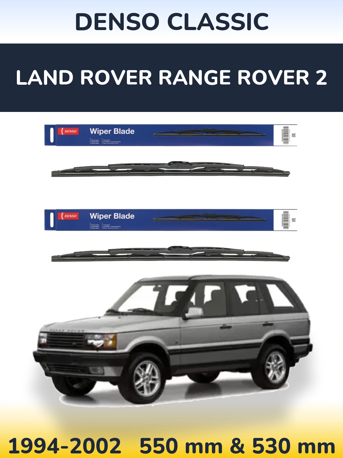 Ștergătoare Denso Classic pentru Land Rover Range Rover 2