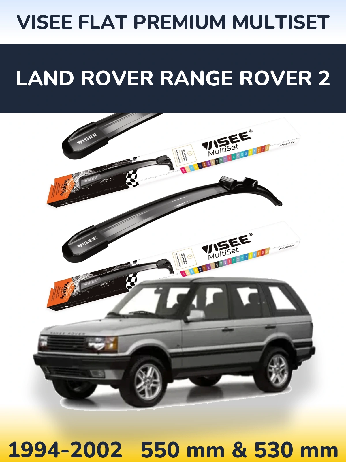 Ștergătoare VISEE FLAT PREMIUM MultiSet pentru Land Rover Range Rover 2